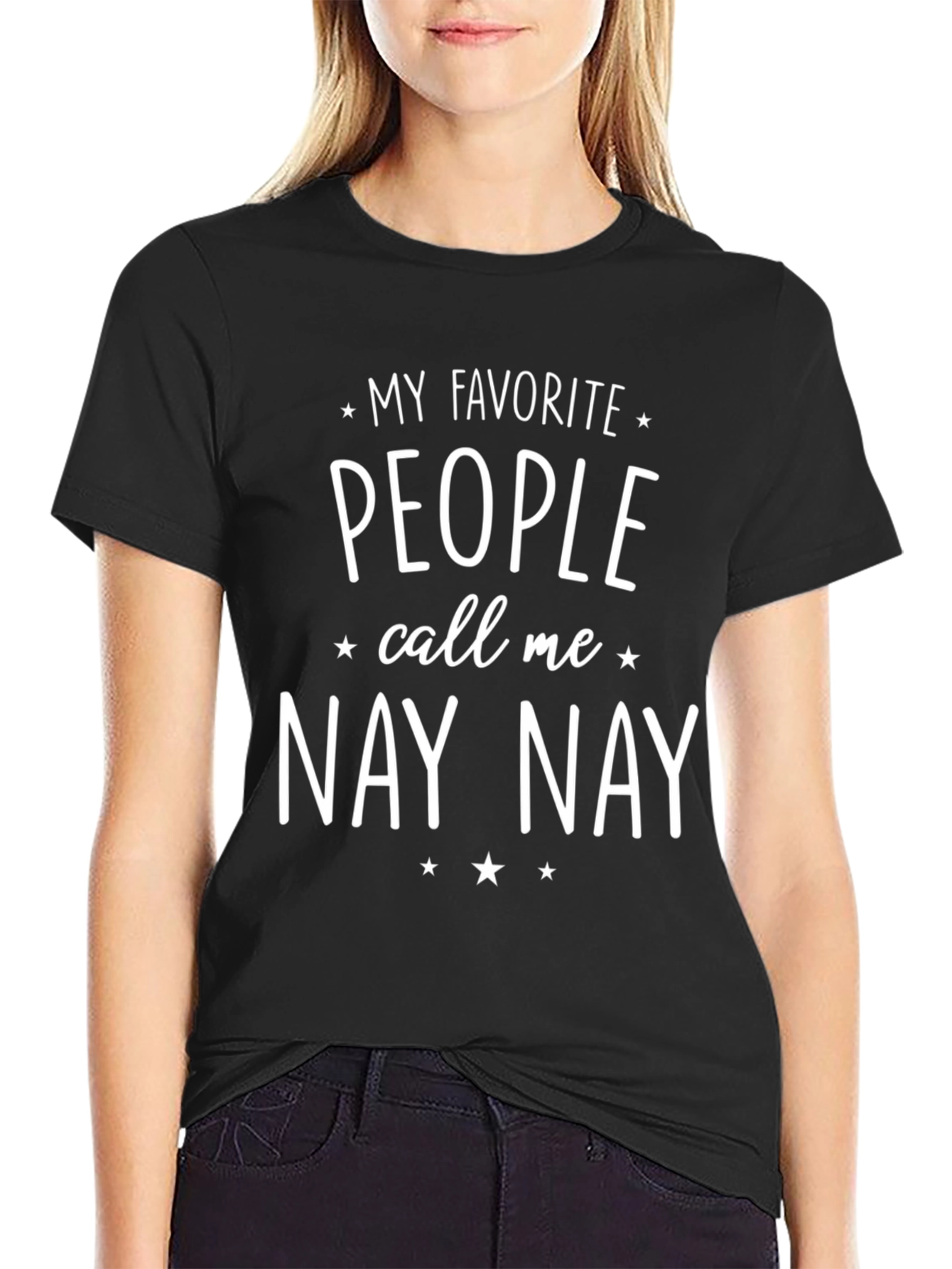My Favorite People Call Me Nay Nay T-Shirt