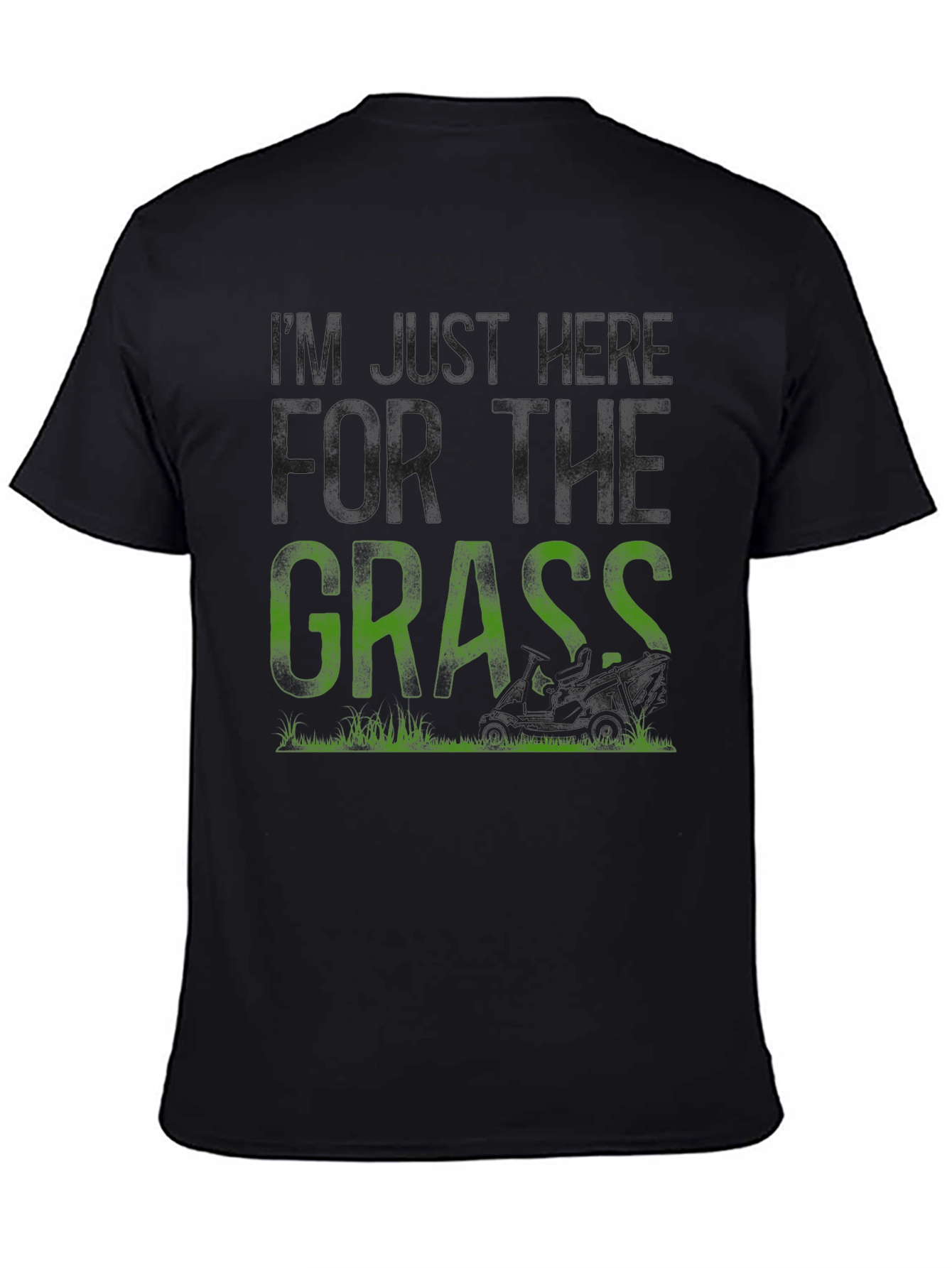 Dont Make Me Cut the Grass Funny Tee