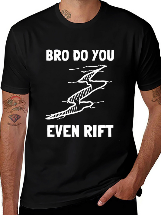 Bro Do You Even Rift T-Shirt - Funny Gamer Tee