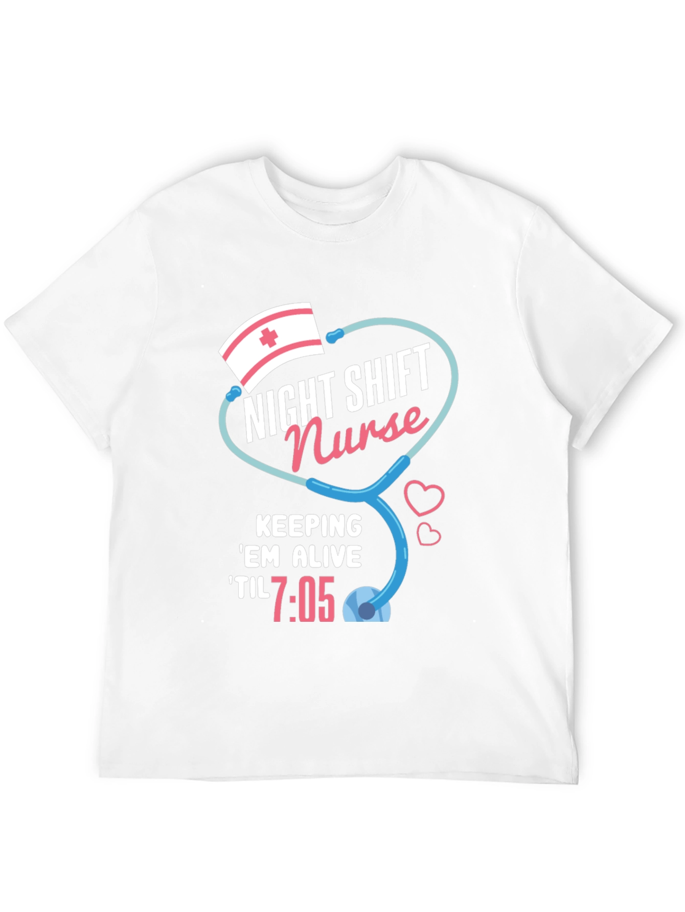 Night Shift Nurse T-Shirt - Til 7:05