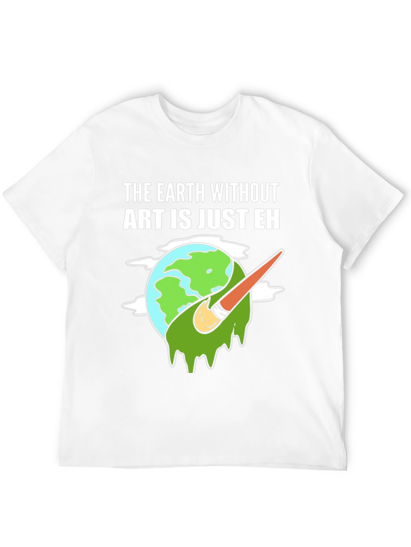 Art Lover Tee: Earth Without Art T-Shirt