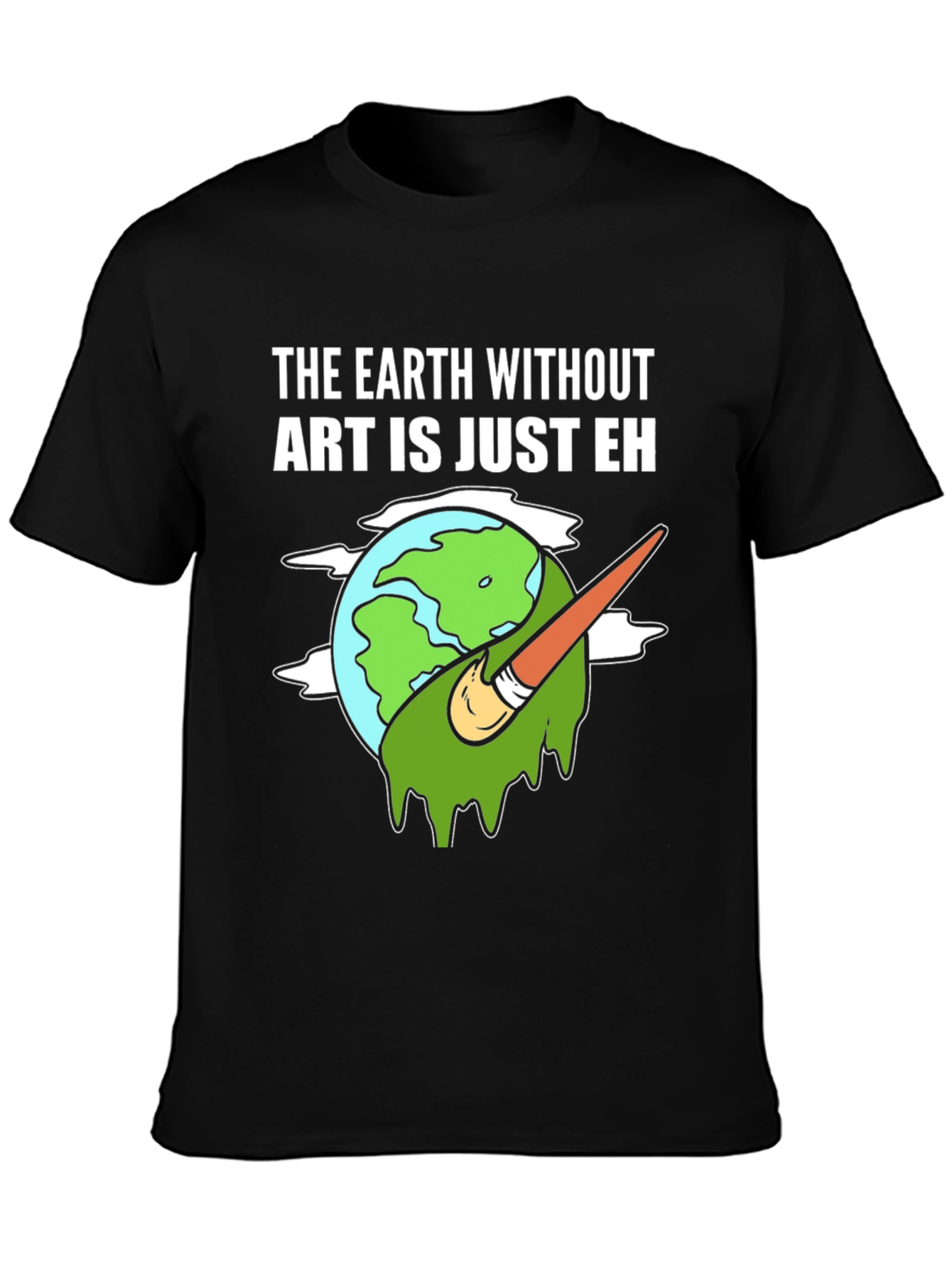 Art Lover Tee: Earth Without Art T-Shirt
