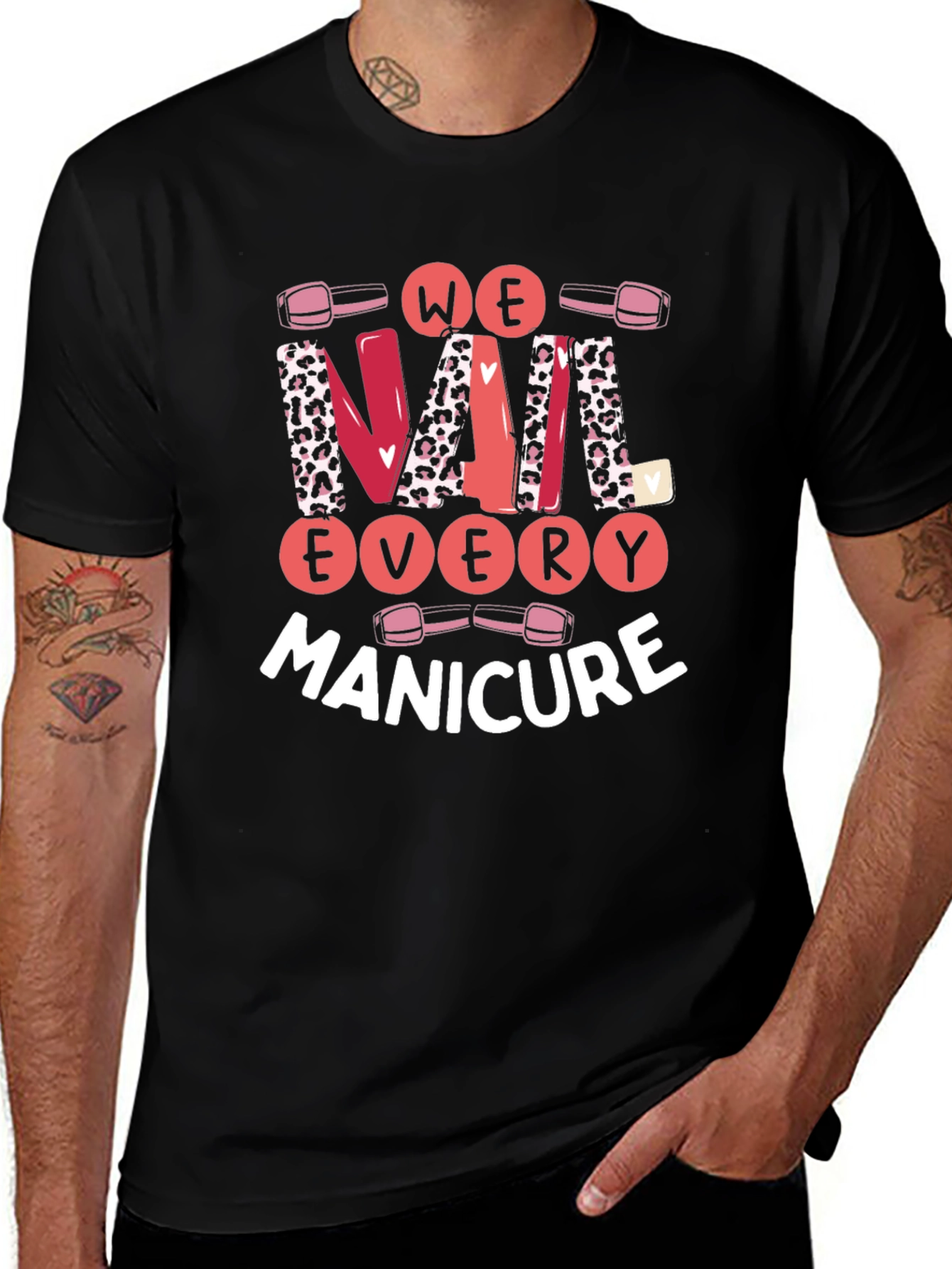 We Nail Every Manicure Graphic T-Shirt