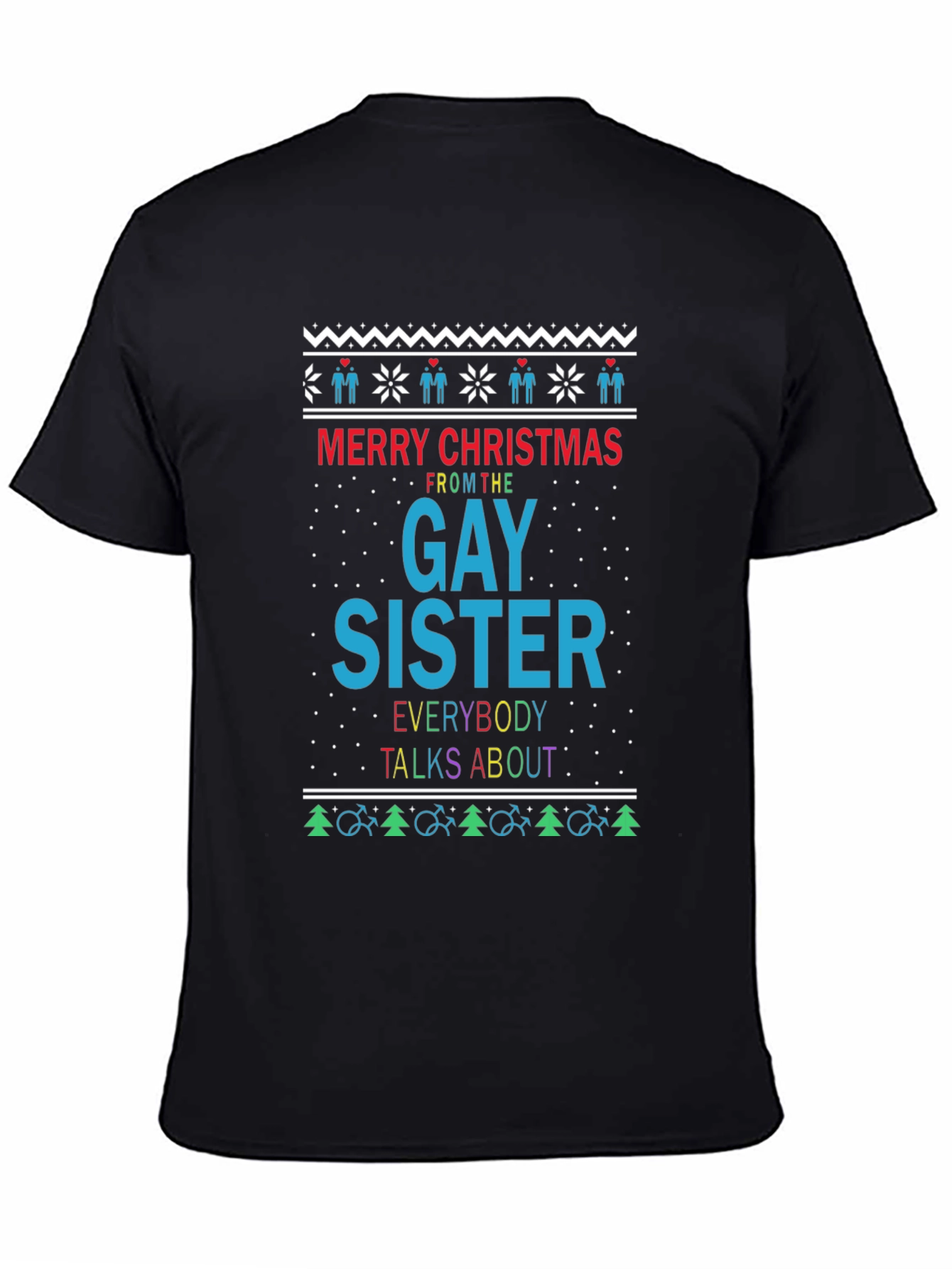 Gay Sister Christmas Ugly Sweater Style Tee