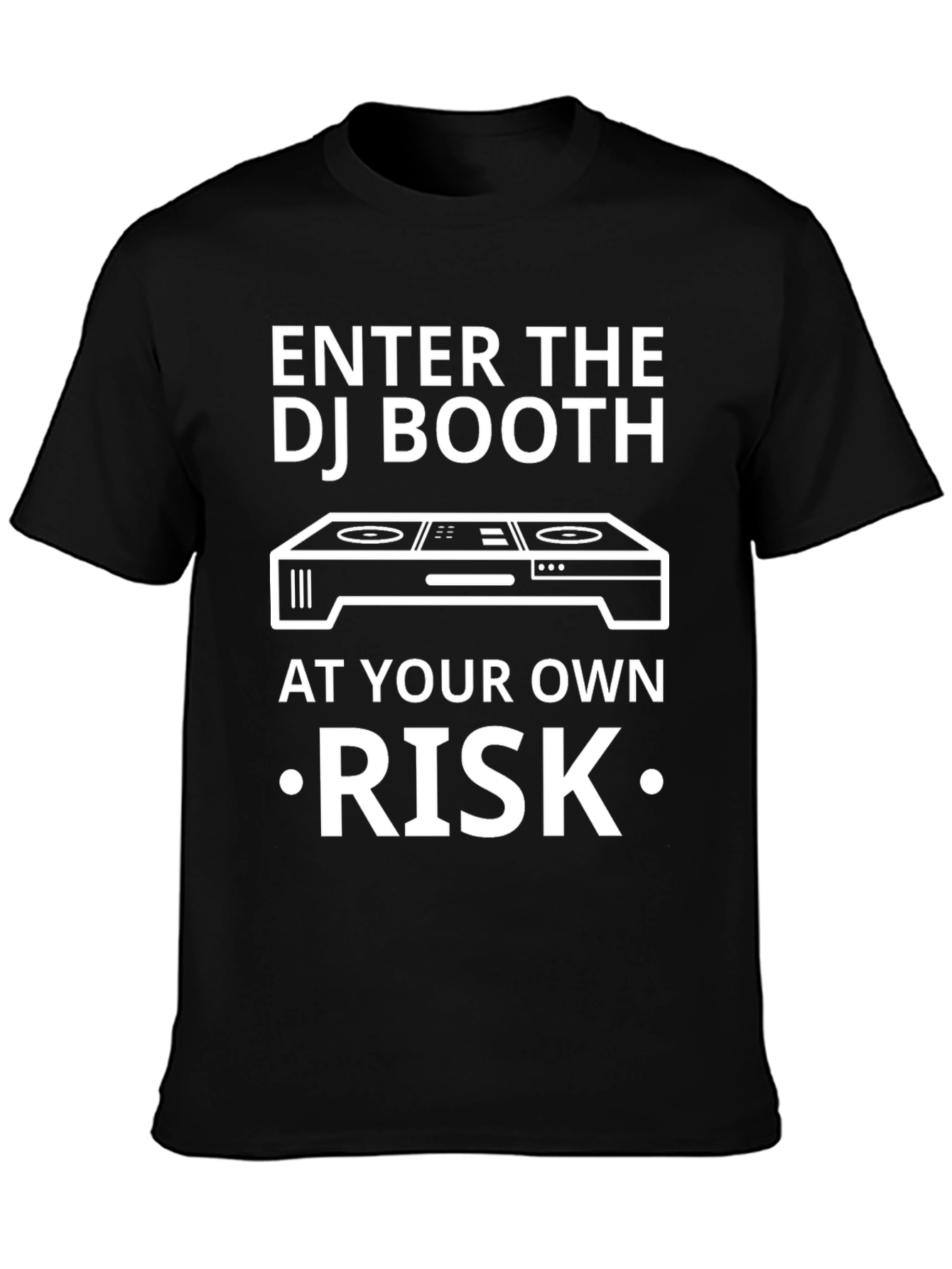 Enter the DJ Booth T-Shirt - Risk