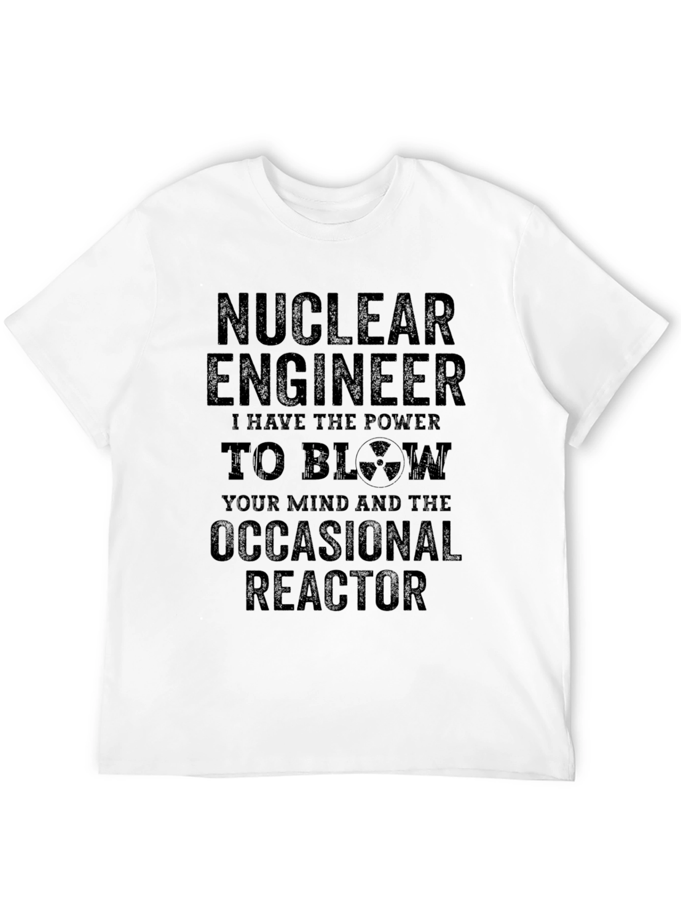 Nuclear Engineer T-Shirt