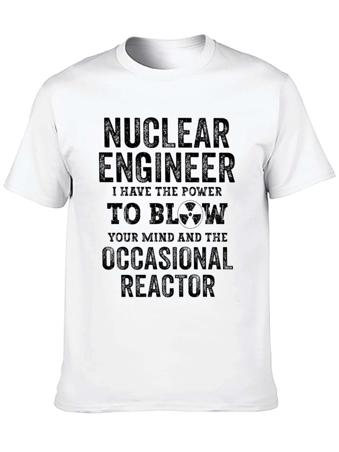 Nuclear Engineer T-Shirt
