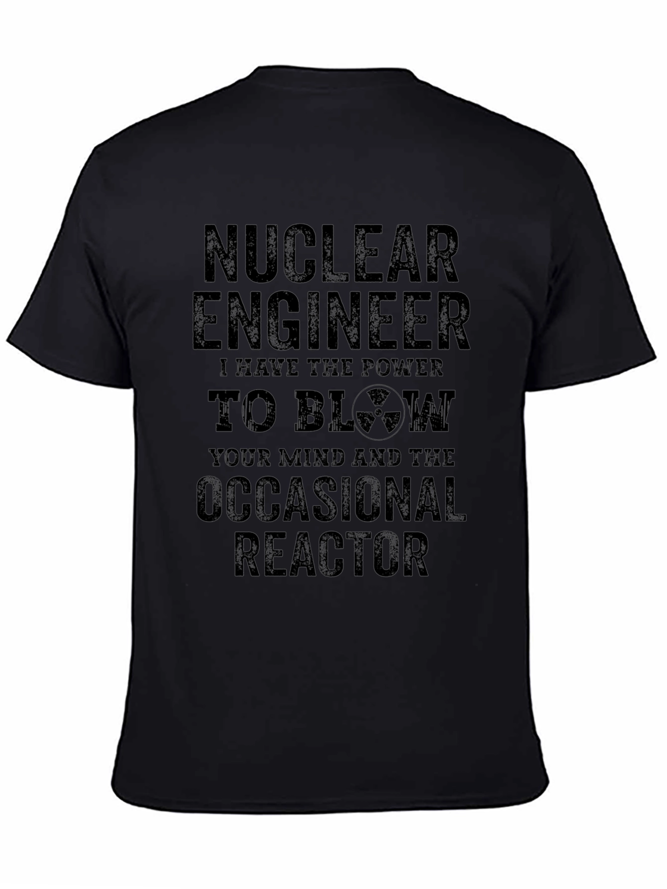 Nuclear Engineer T-Shirt