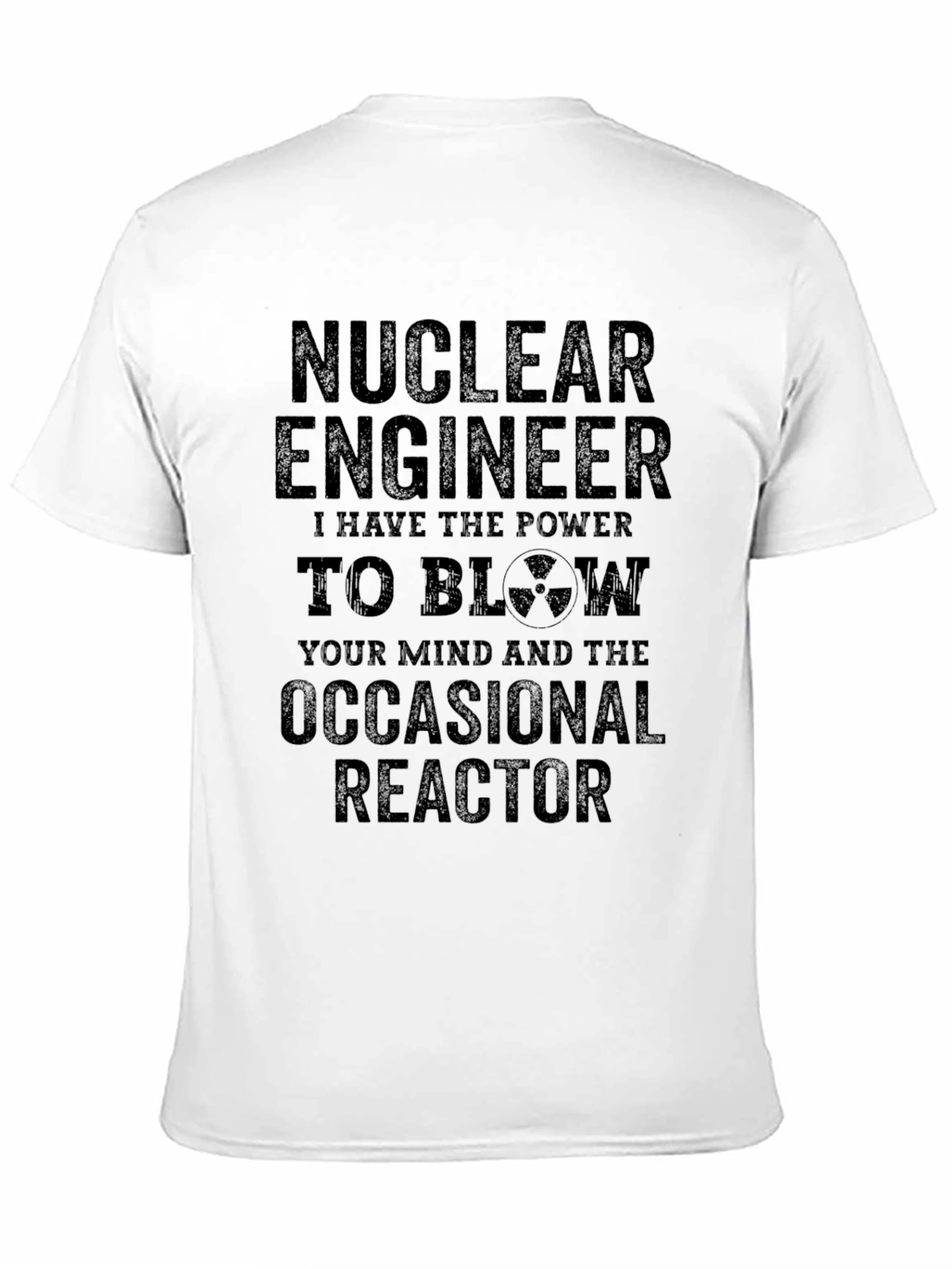 Nuclear Engineer T-Shirt
