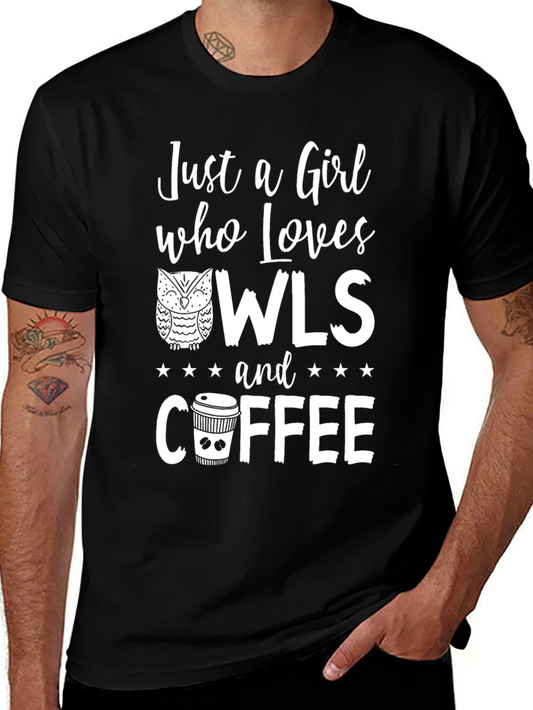 Just a Girl Who Loves Owls WLS and Coffee Graphic T-Shirt