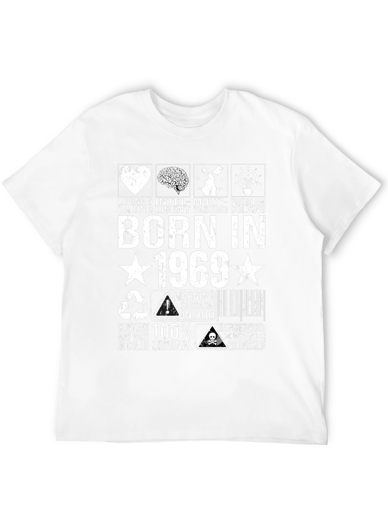 Born in 1969 T-Shirt - Sarcastic Warning