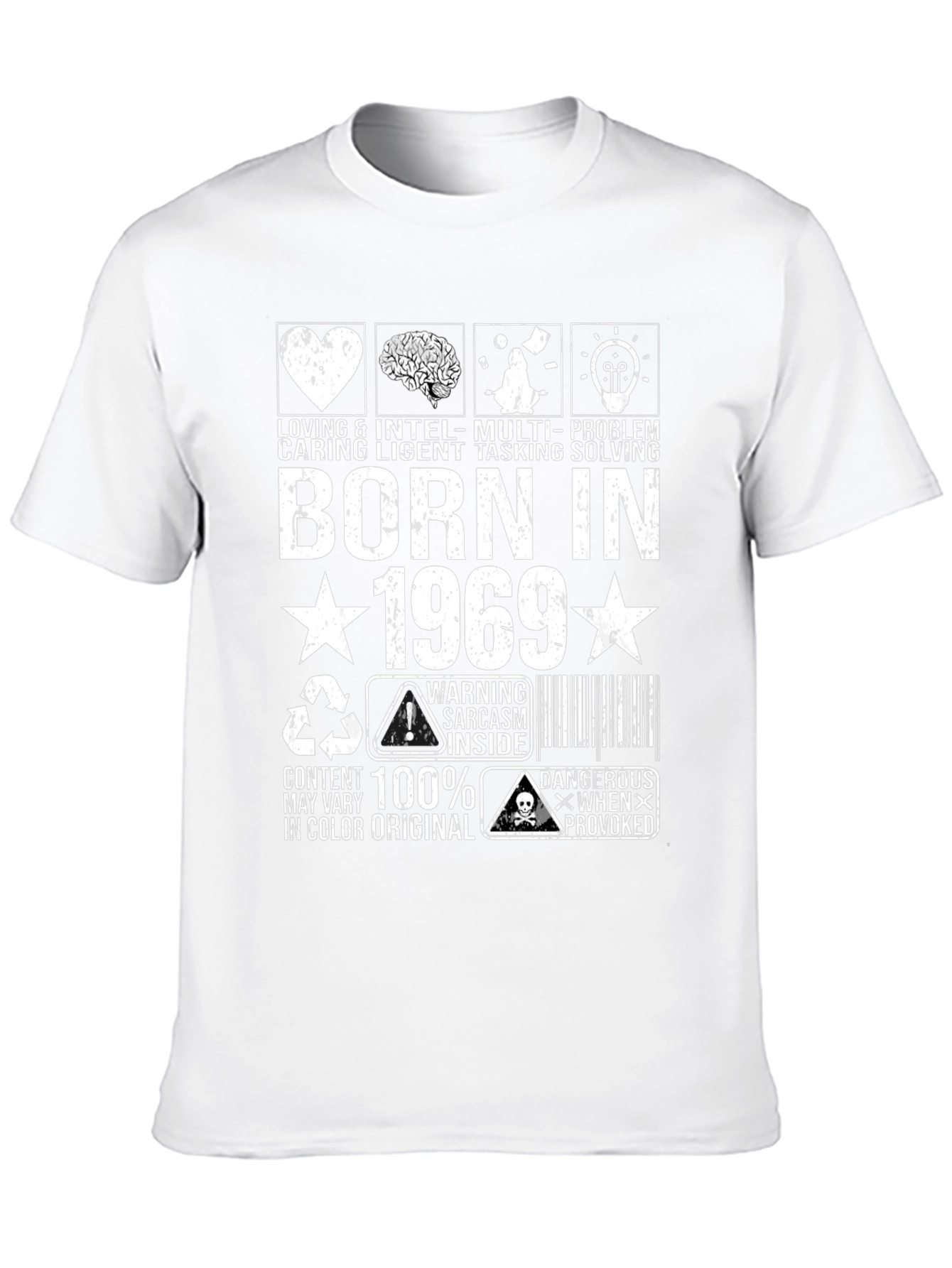 Born in 1969 T-Shirt - Sarcastic Warning