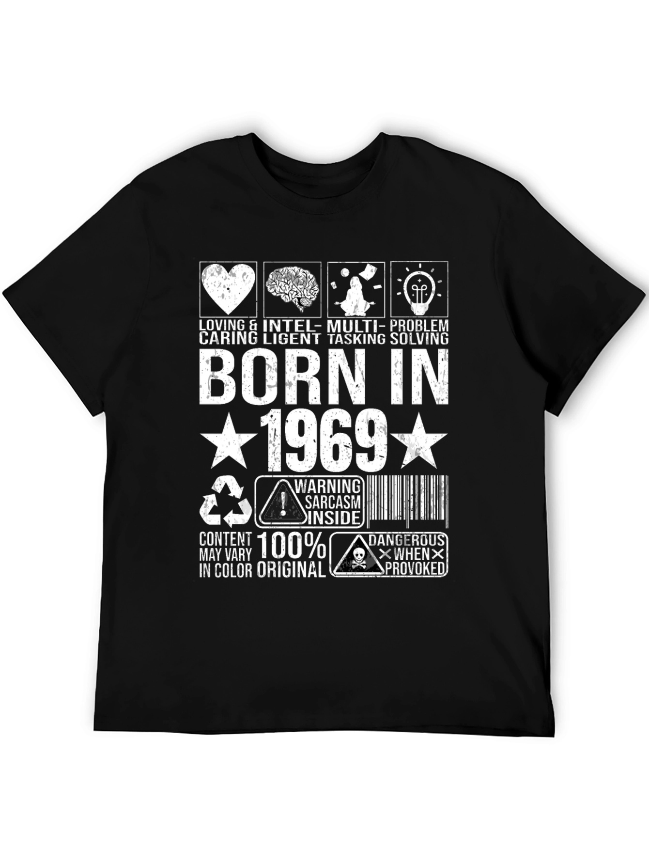 Born in 1969 T-Shirt - Sarcastic Warning