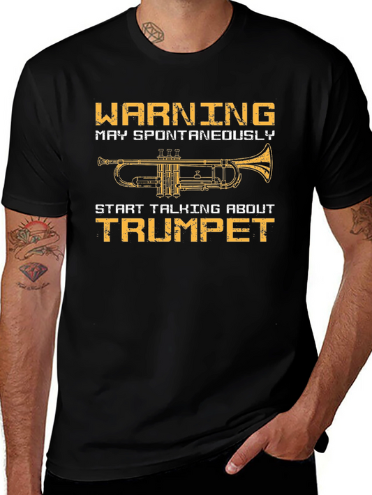 Warning May Spontaneously Talk About Trumpet T-Shirt