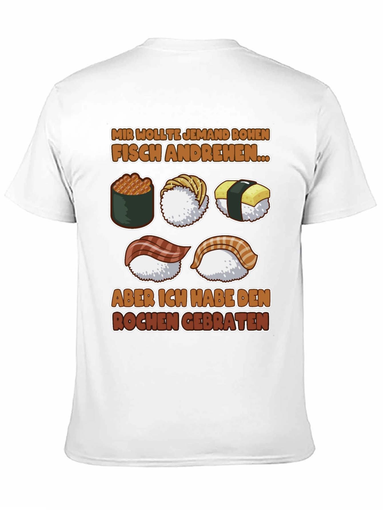Sushi Lover T-Shirt - Funny German Saying