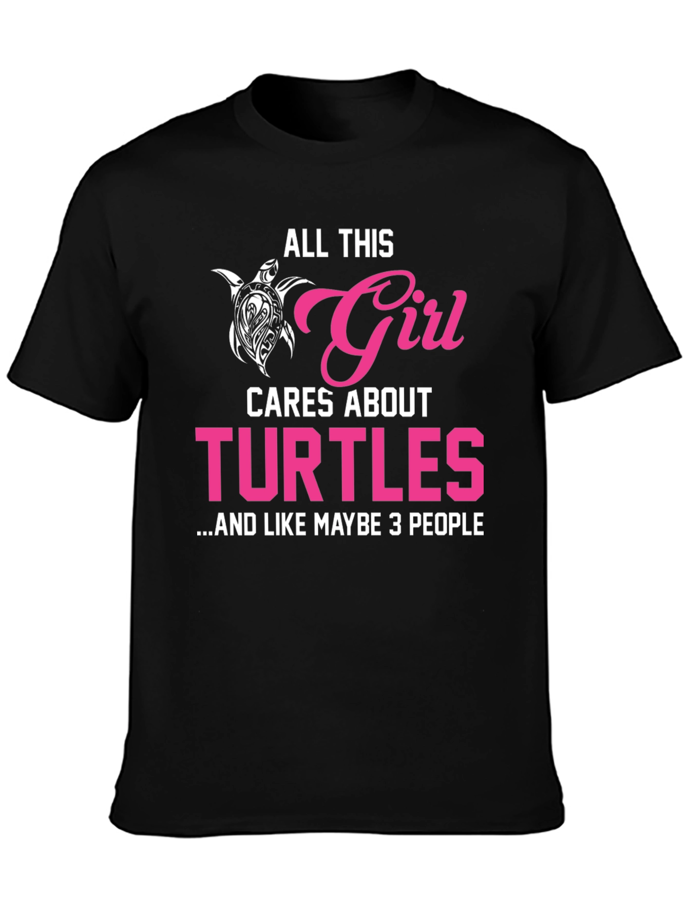 All This Girl Cares About Turtles T-Shirt