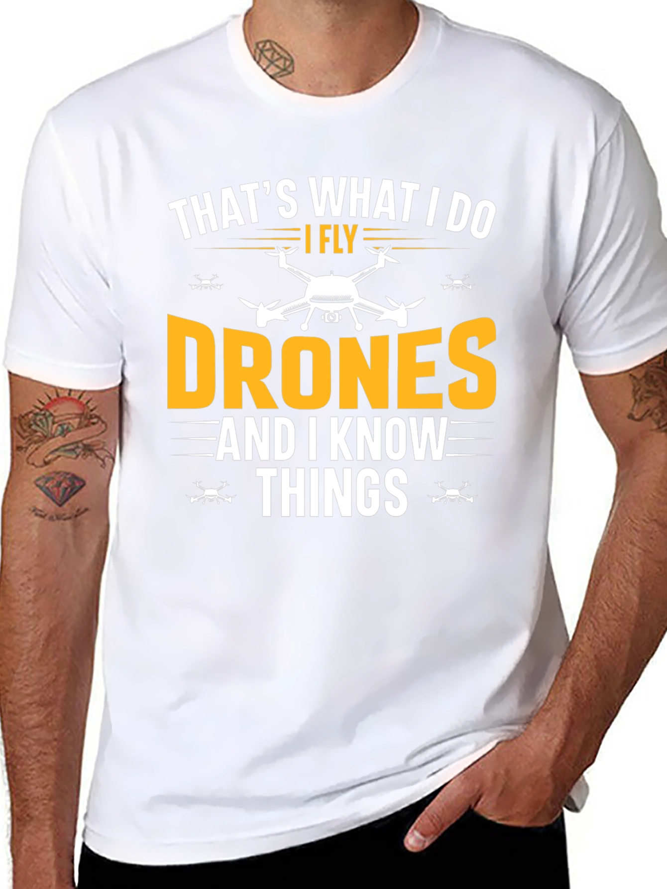 I Fly Drones and I Know Things Funny T-Shirt