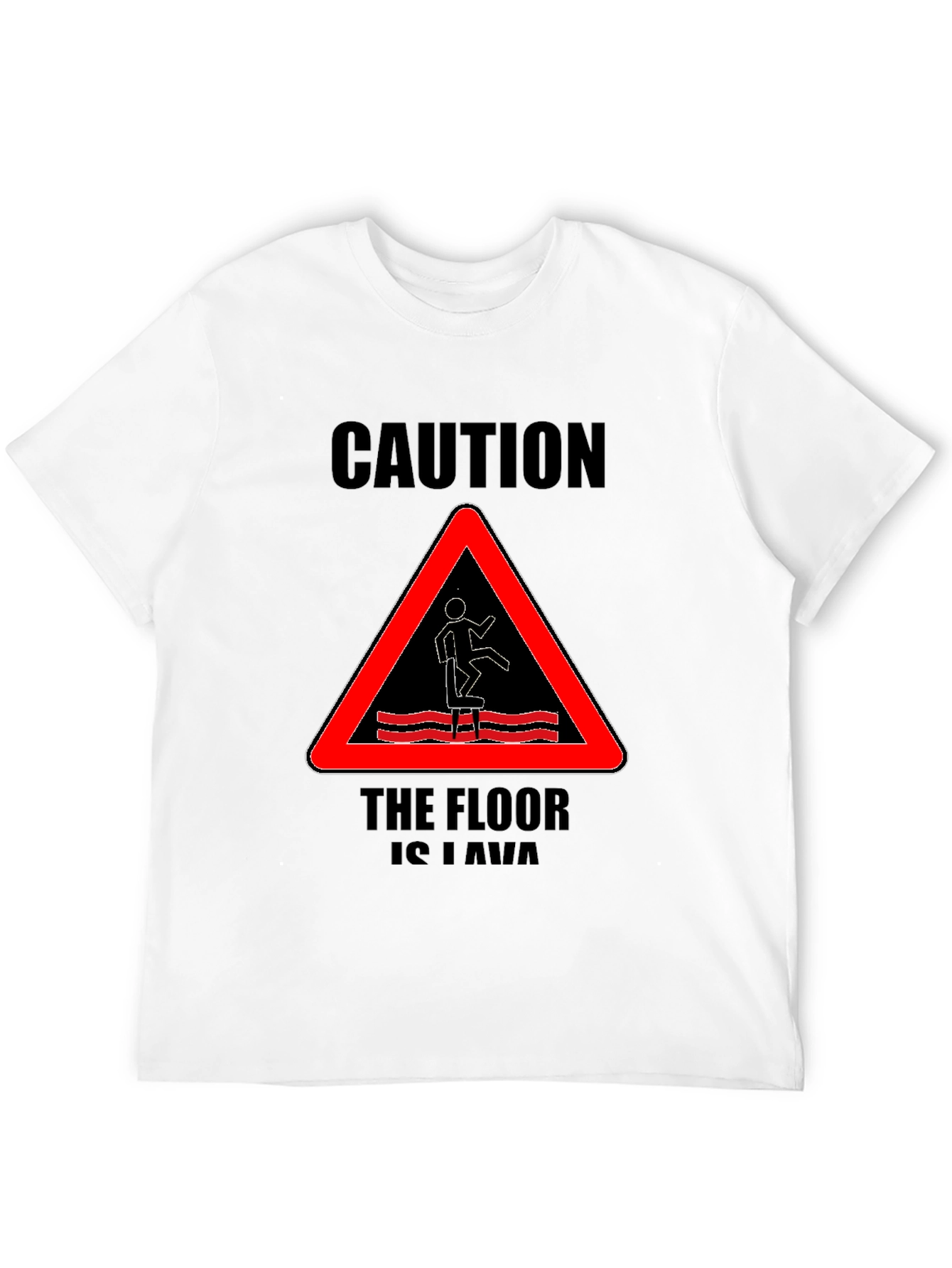 Caution The Floor Is Lava Graphic Tee