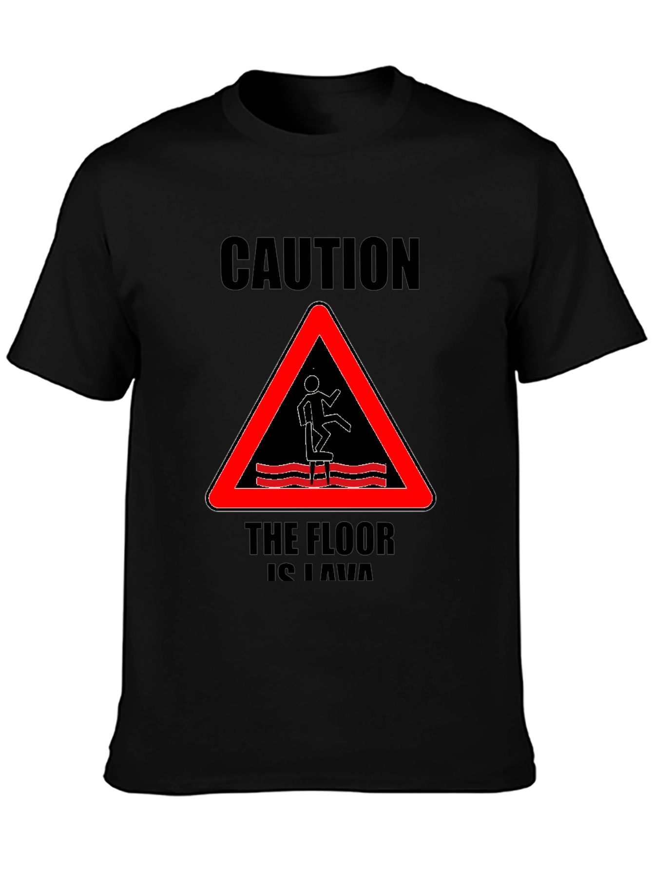 Caution The Floor Is Lava Graphic Tee