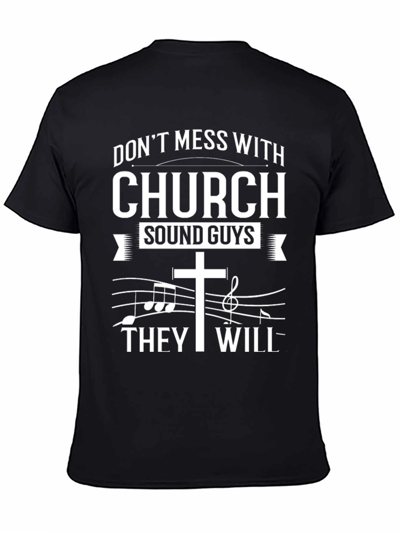 Church Sound Guys T-Shirt - Dont Mess With Us!
