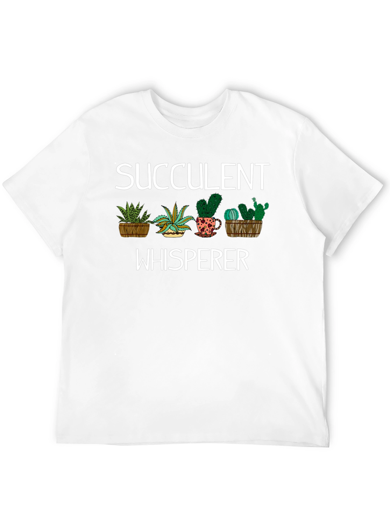 Succulent Whisperer T-Shirt - Plant Lover Tee