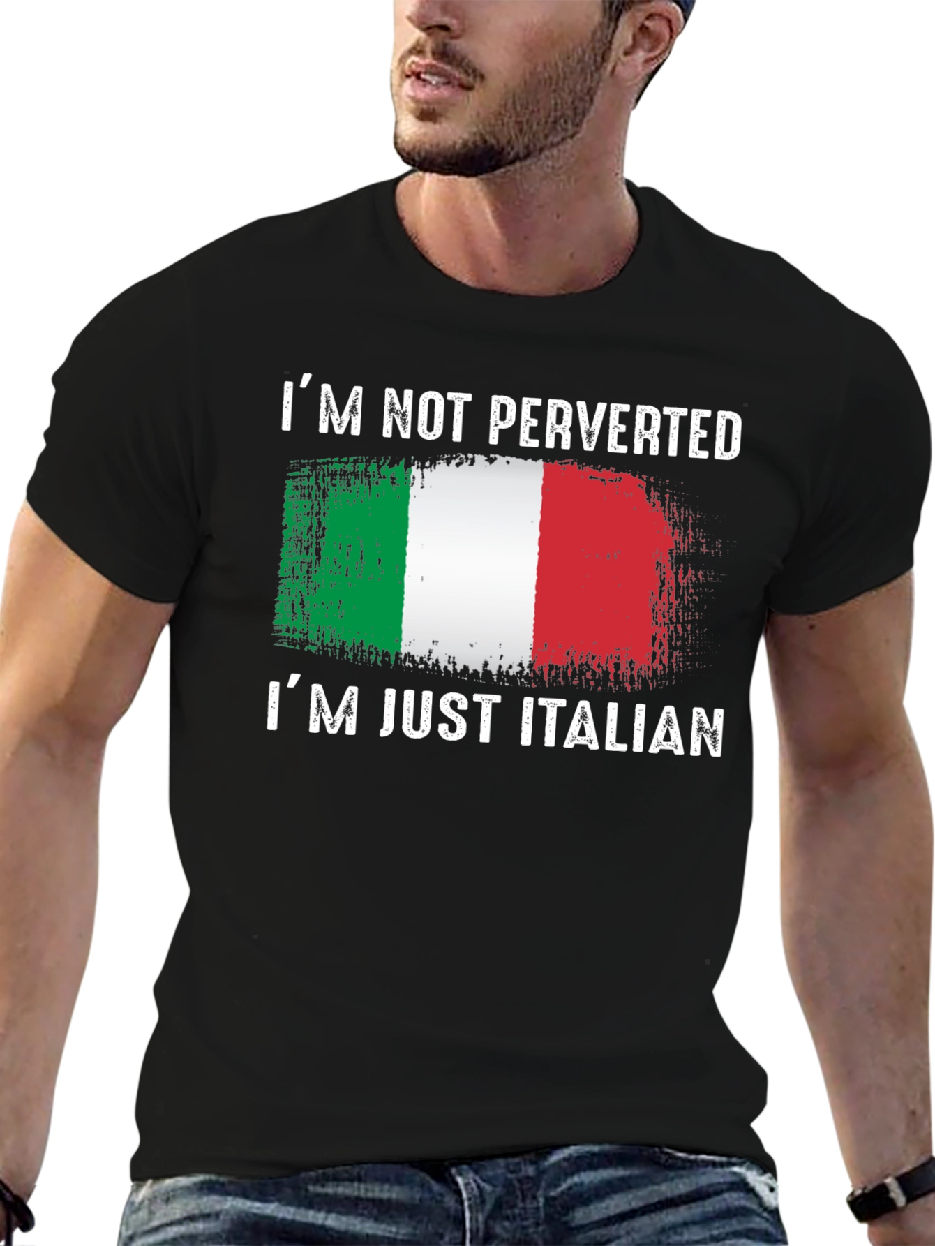 Italian Pride T-Shirt: Im Not Perverted Im Just Italian