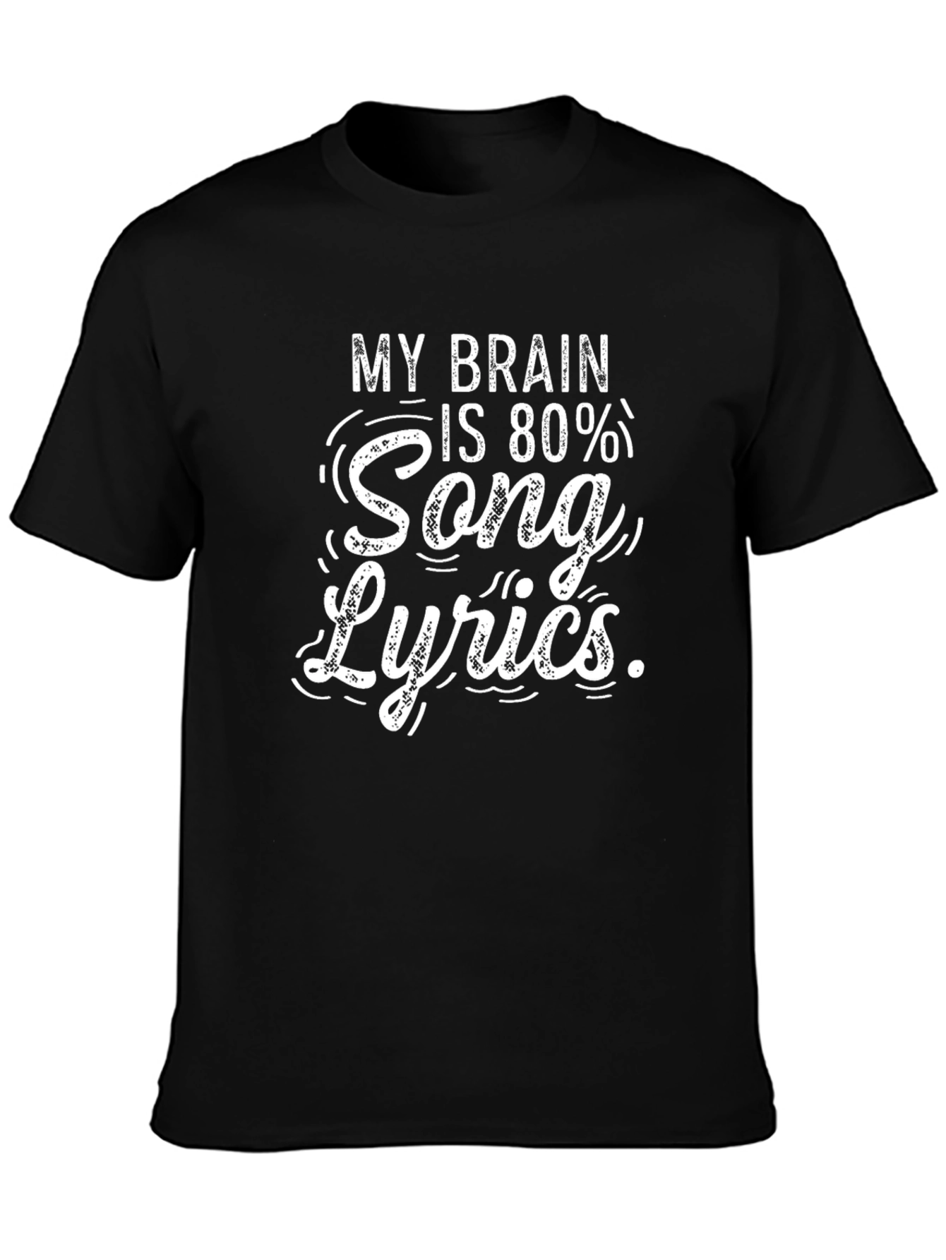Funny Song Lyrics Graphic Black T-Shirt