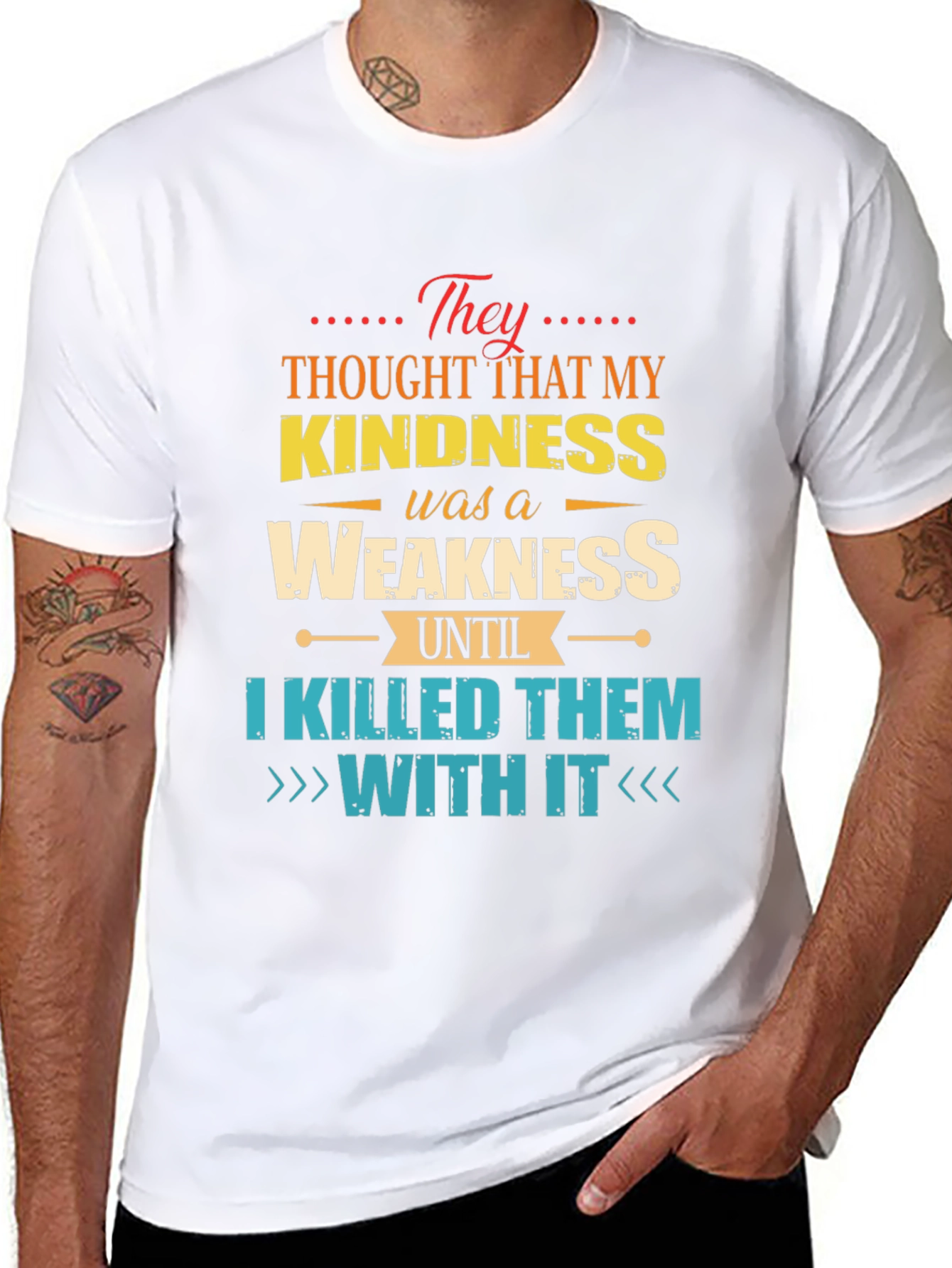 Kindness is Weakness T-Shirt - Funny Graphic Tee