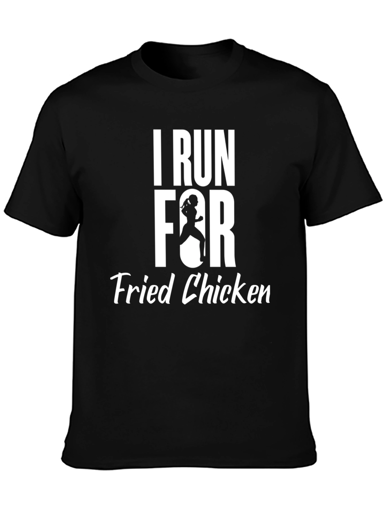 I Run For Fried Chicken Graphic T-Shirt