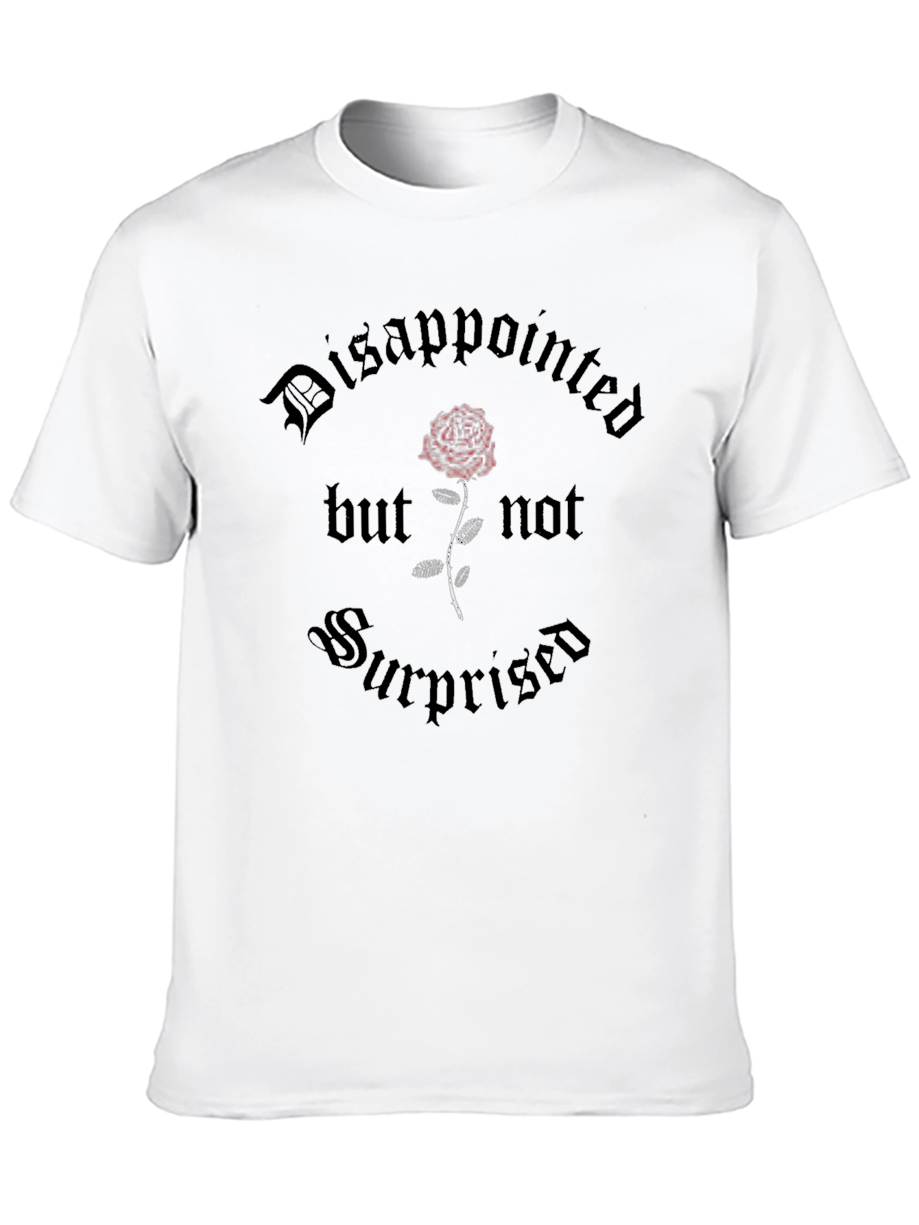 Gothic Rose Graphic Tee - Disappointed But Not Surprised