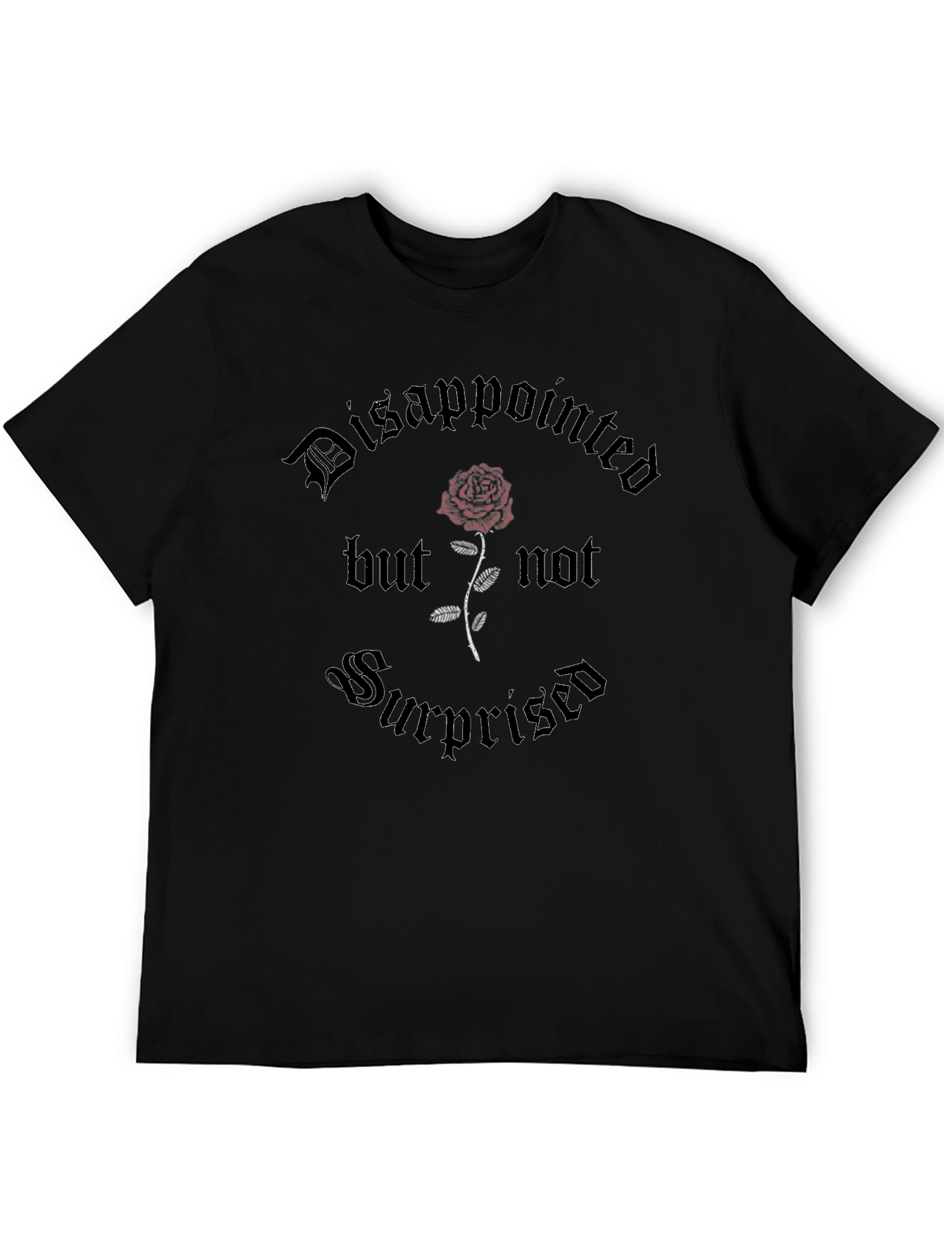 Gothic Rose Graphic Tee - Disappointed But Not Surprised