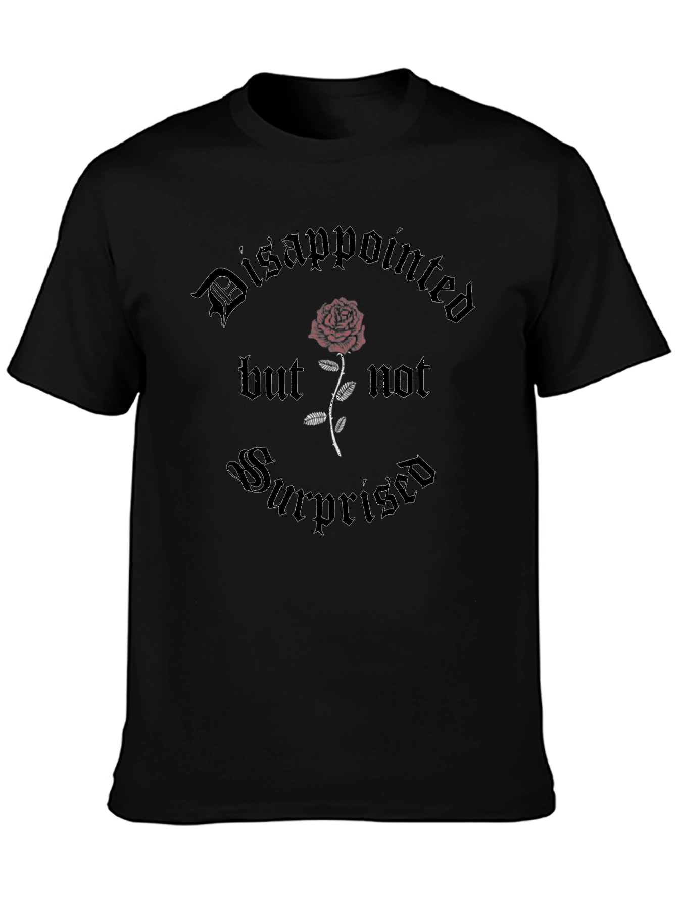 Gothic Rose Graphic Tee - Disappointed But Not Surprised