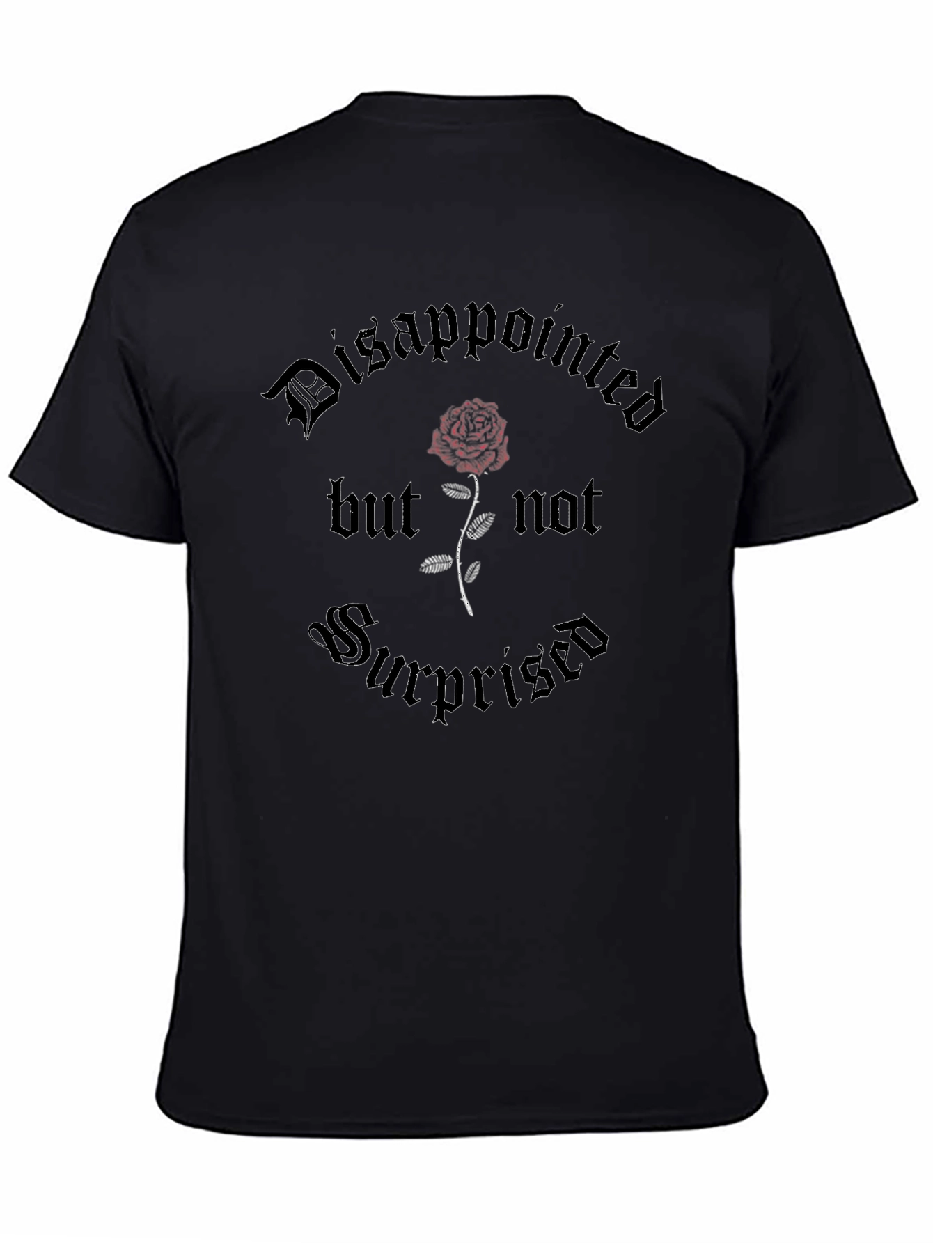 Gothic Rose Graphic Tee - Disappointed But Not Surprised