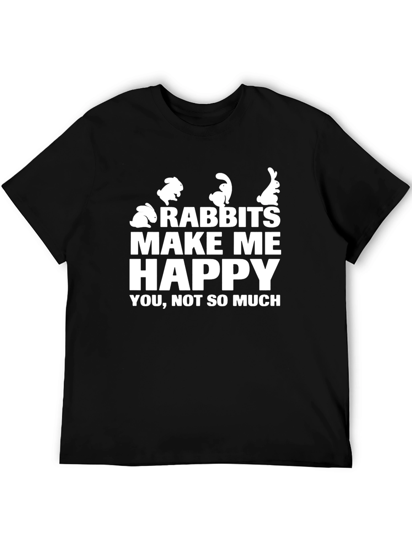 Rabbits Make Me Happy T-Shirt Funny Bunny Lover Tee