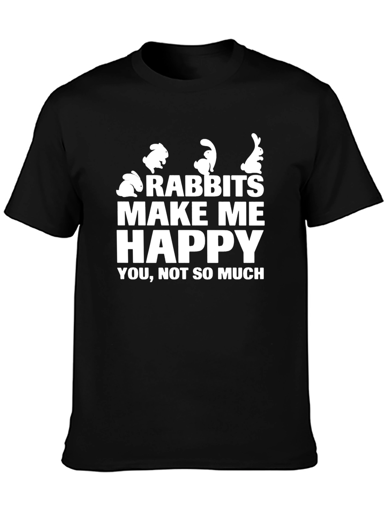Rabbits Make Me Happy T-Shirt Funny Bunny Lover Tee