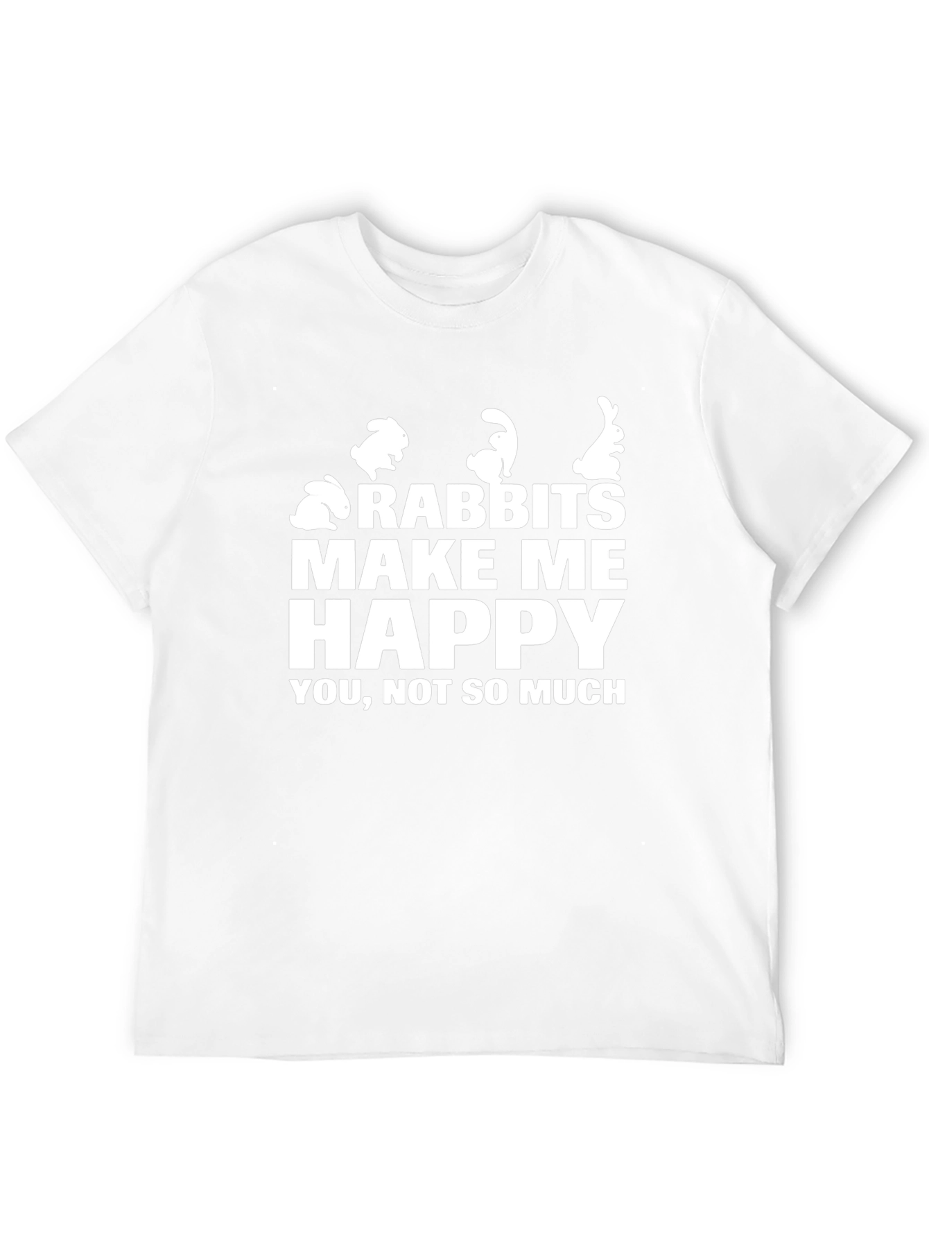 Rabbits Make Me Happy T-Shirt Funny Bunny Lover Tee