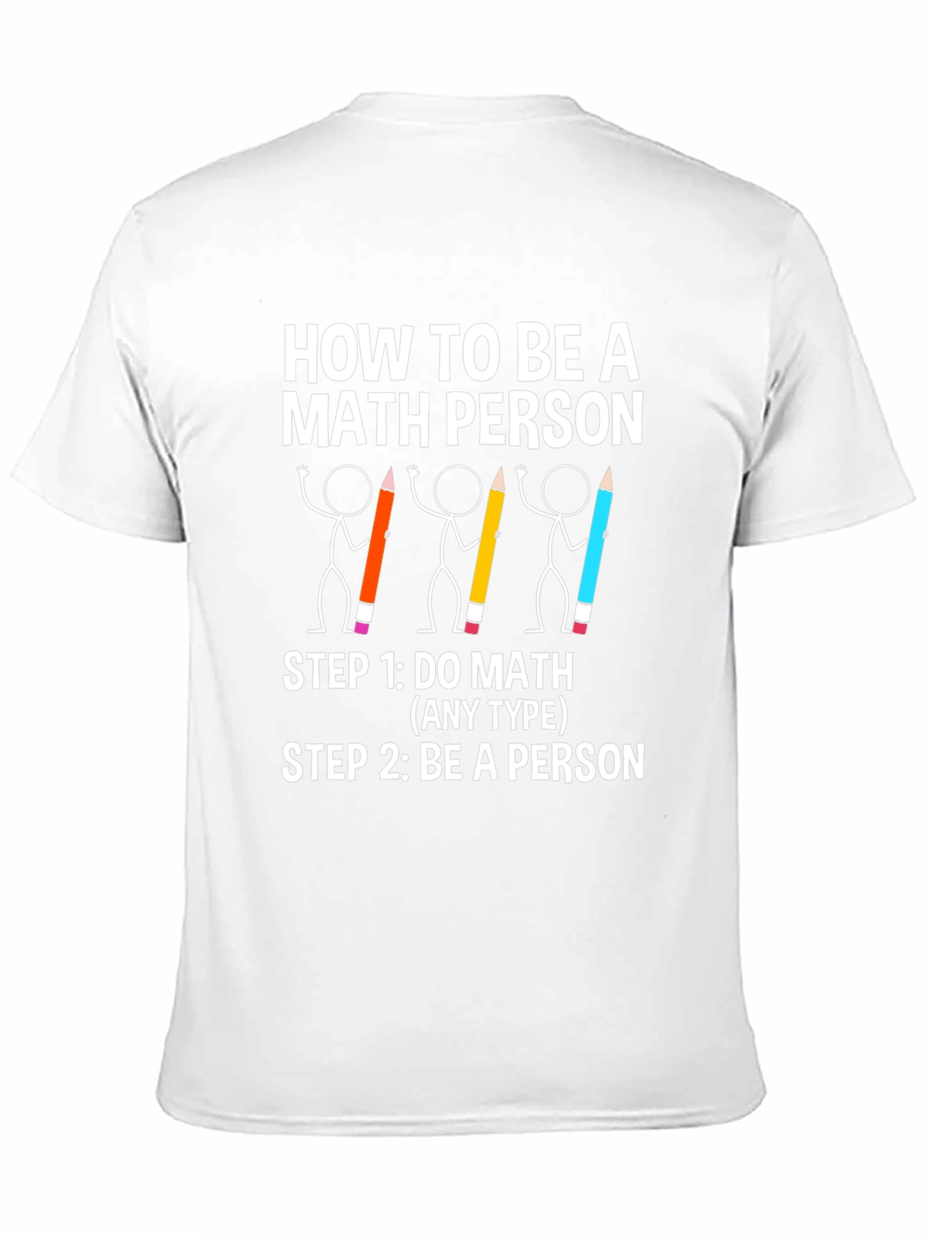 How to Be a Math Person T-Shirt