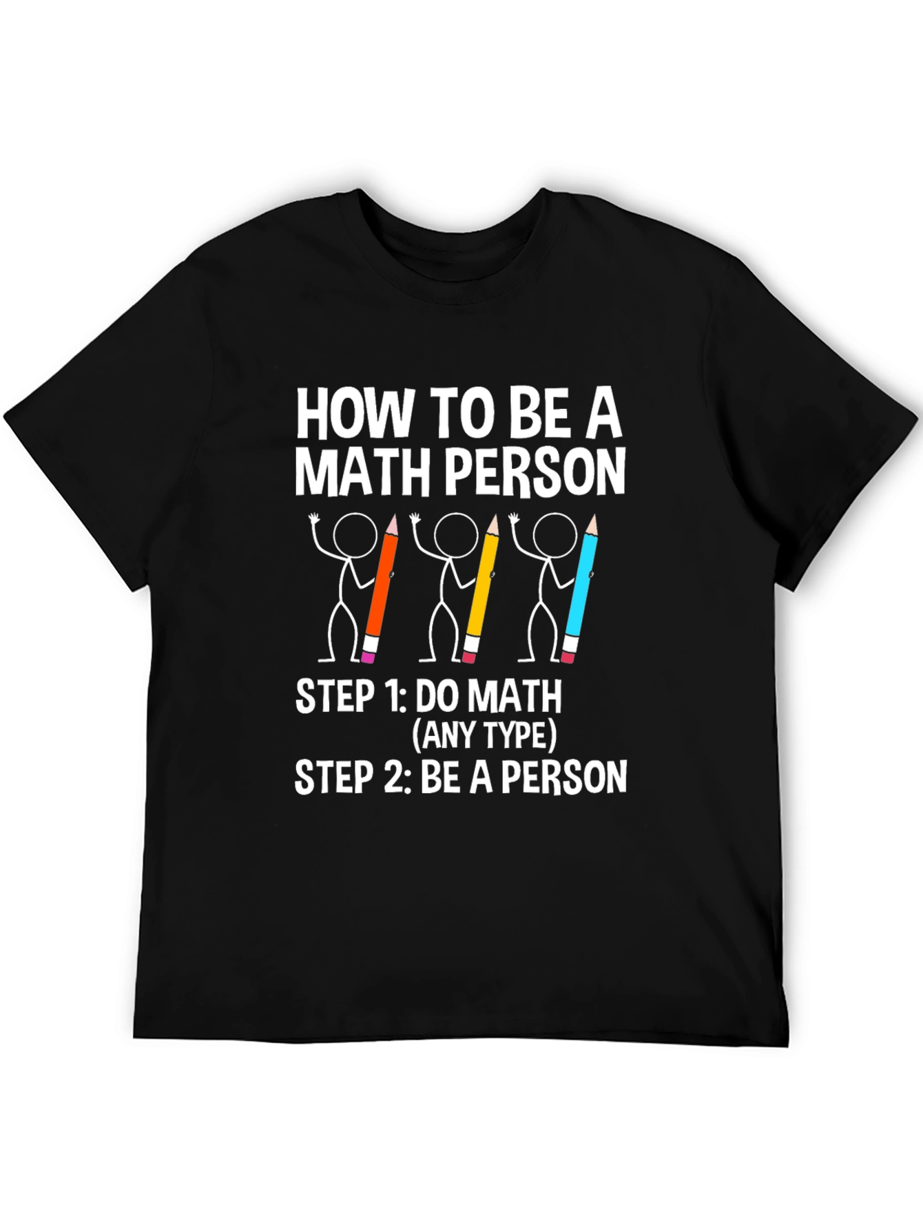 How to Be a Math Person T-Shirt