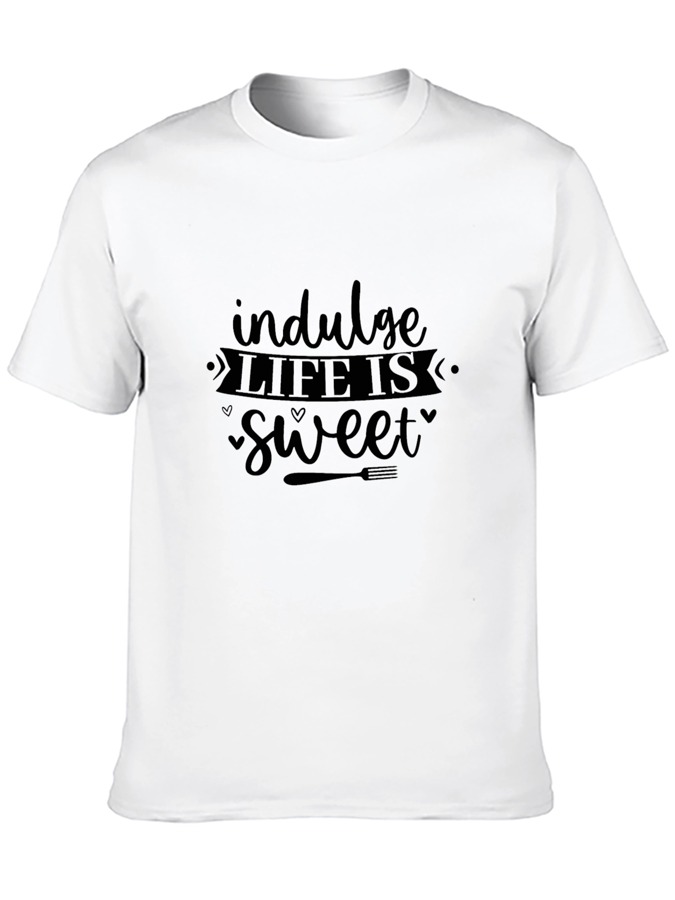 Indulge Life is Sweet Graphic T-Shirt