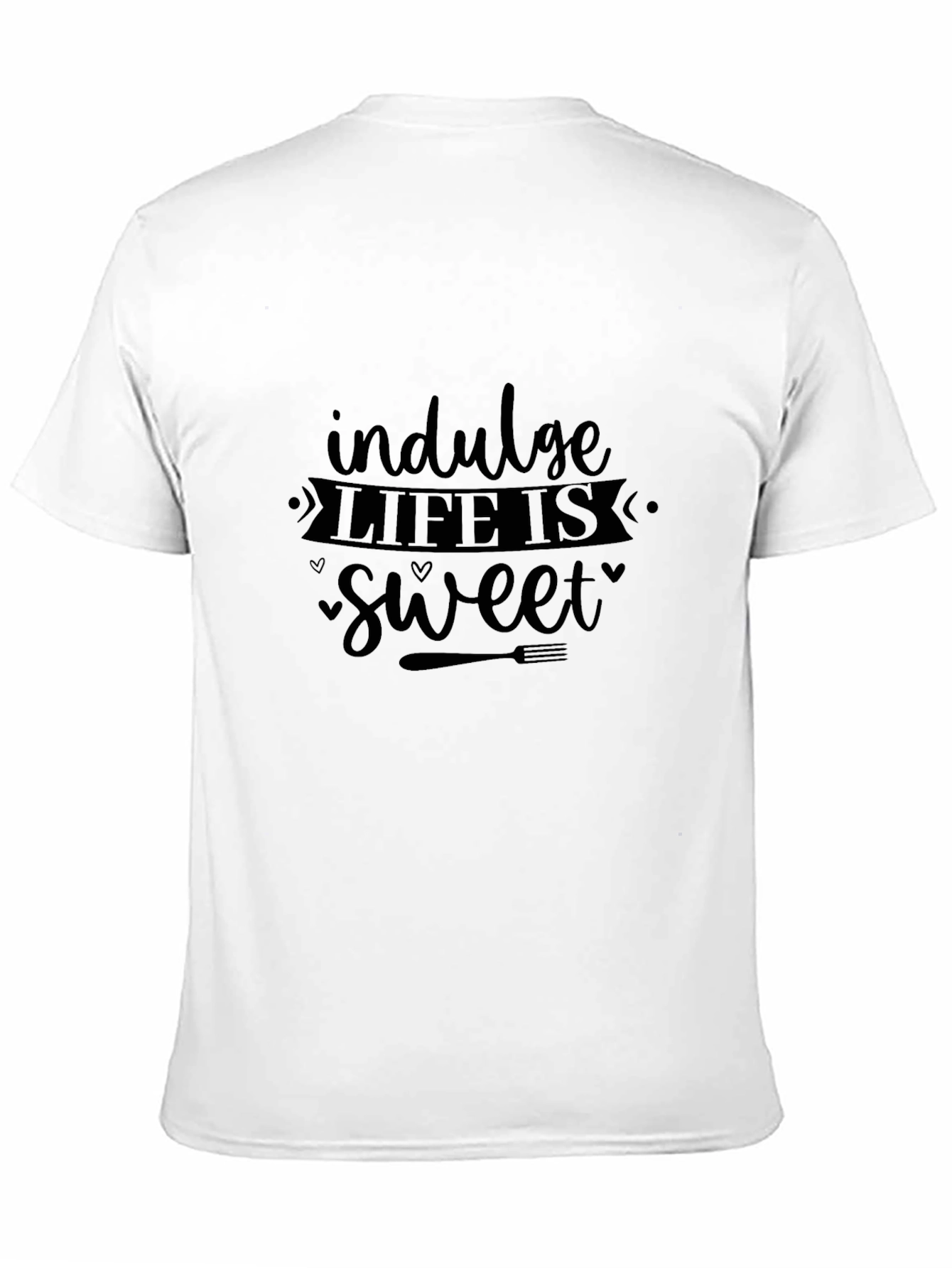 Indulge Life is Sweet Graphic T-Shirt