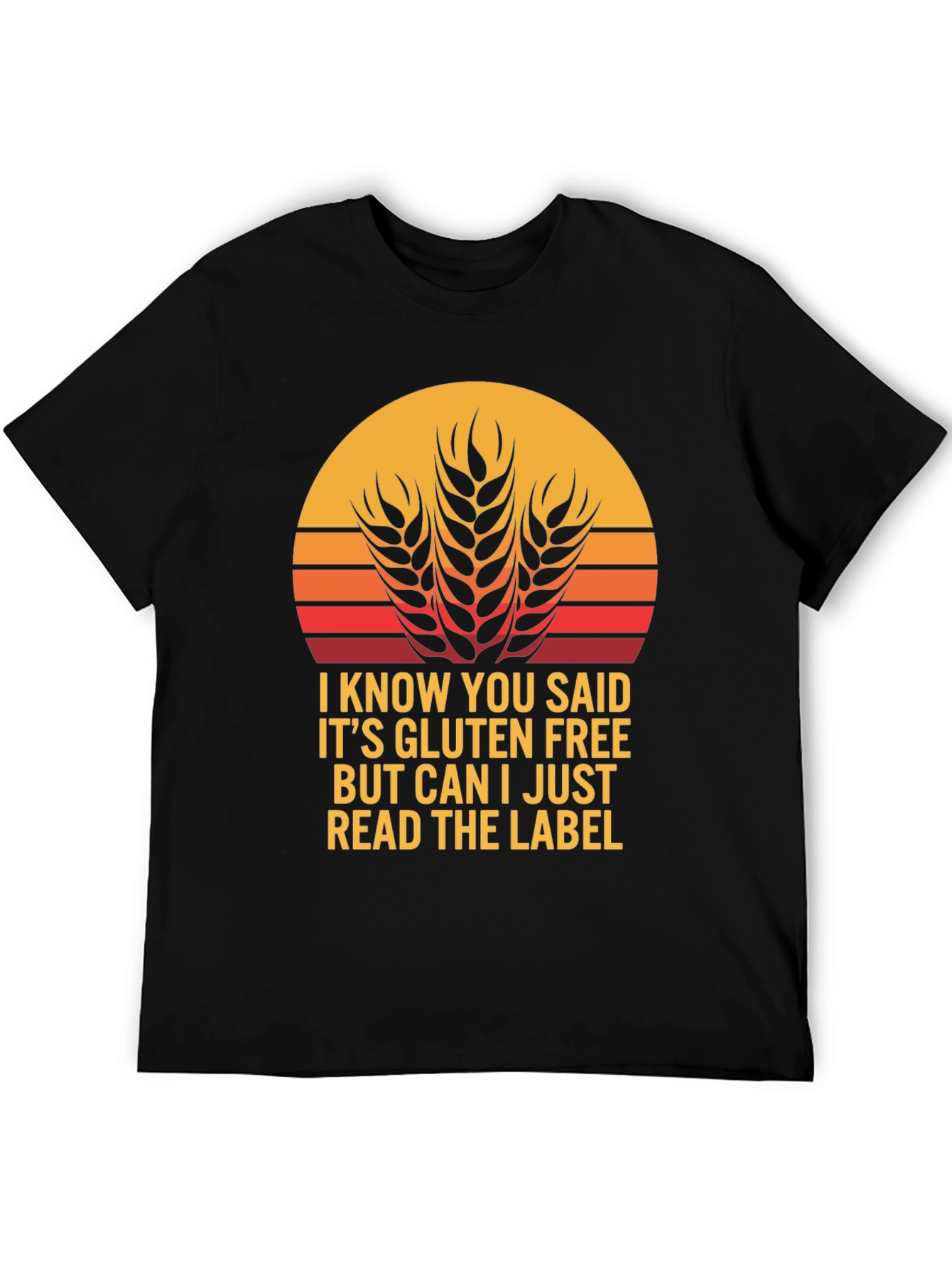 Gluten Free T-Shirt - Read the Label