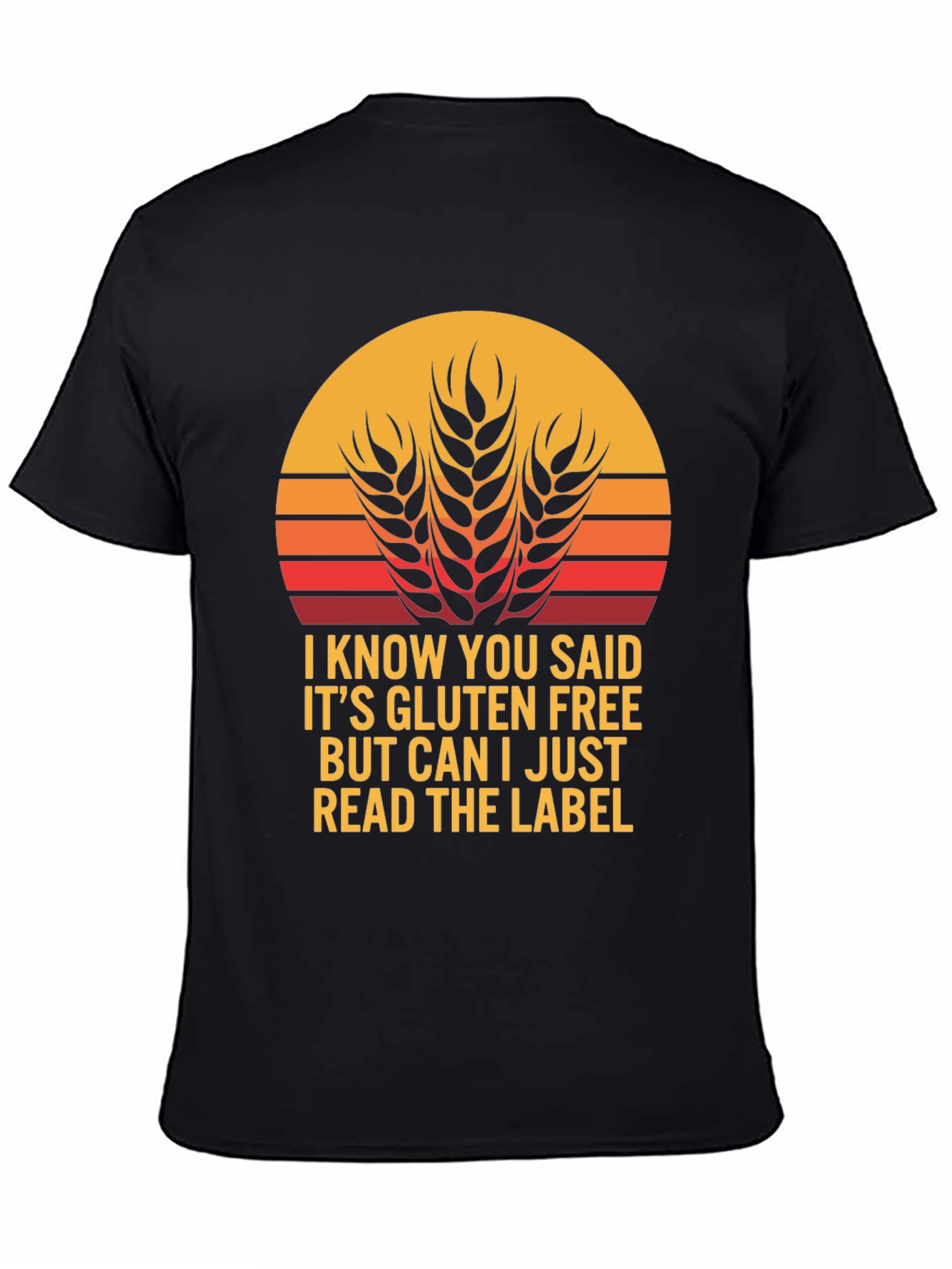 Gluten Free T-Shirt - Read the Label