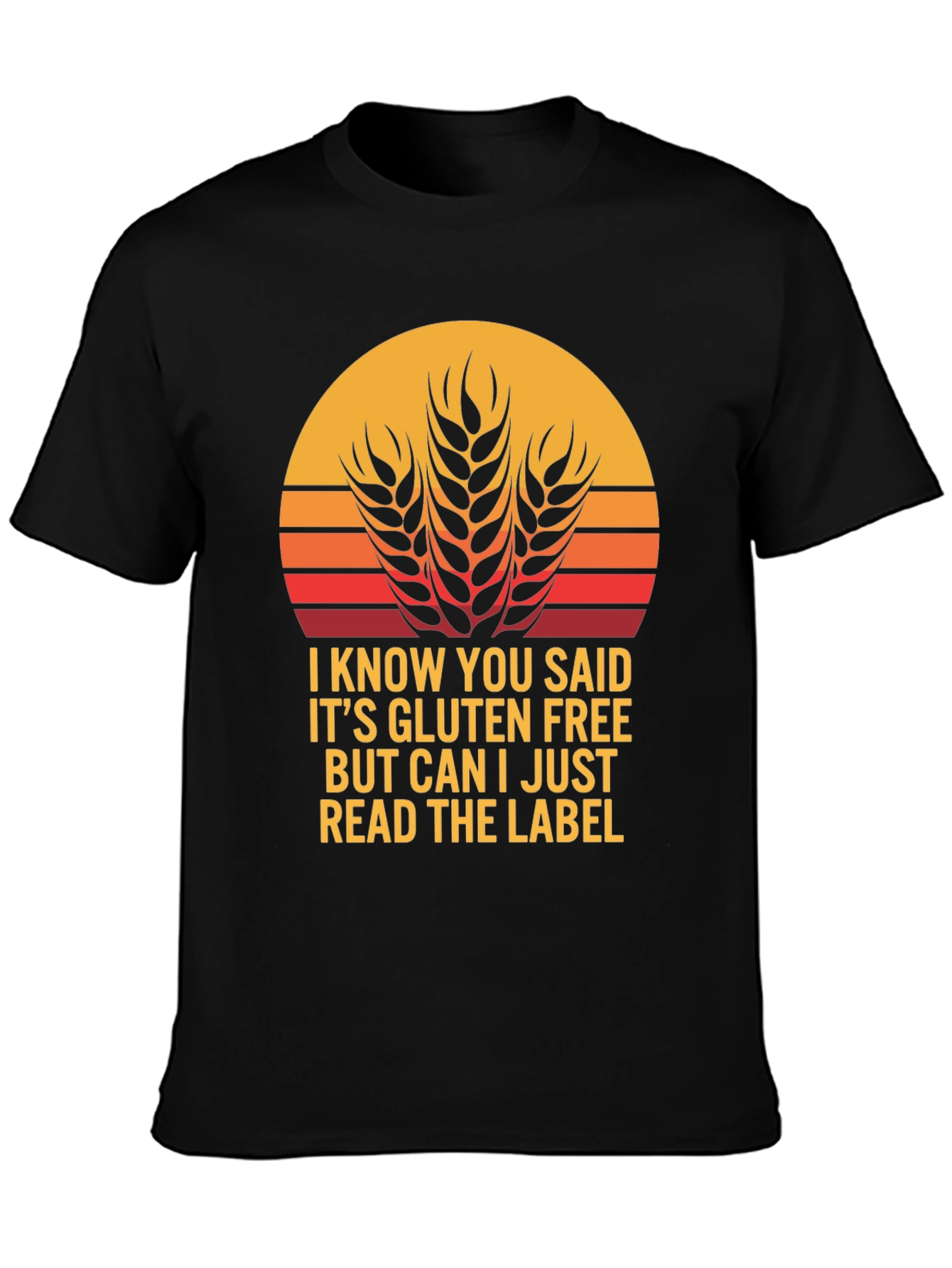 Gluten Free T-Shirt - Read the Label