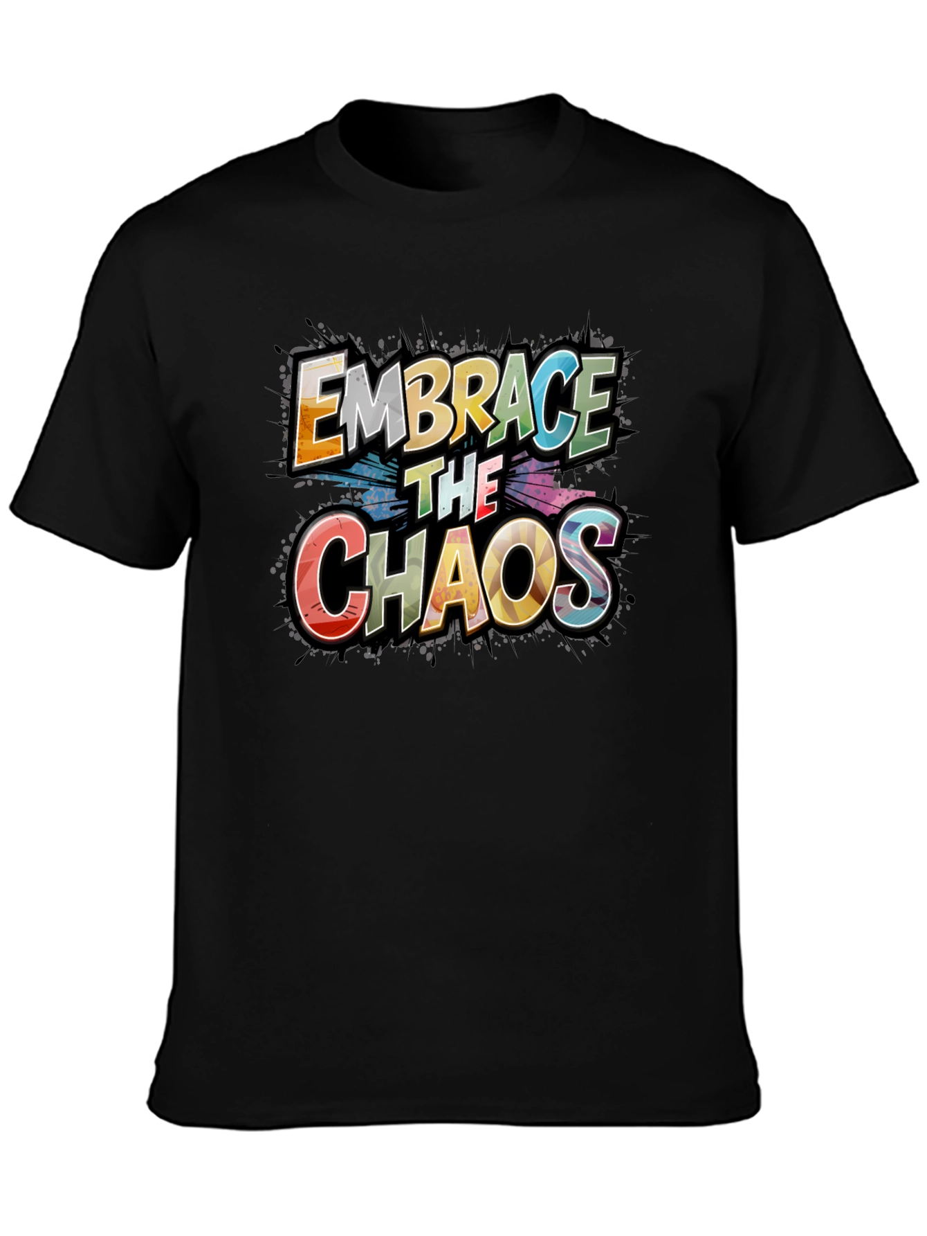 Embrace the Chaos Graphic Tee - Premium Cotton