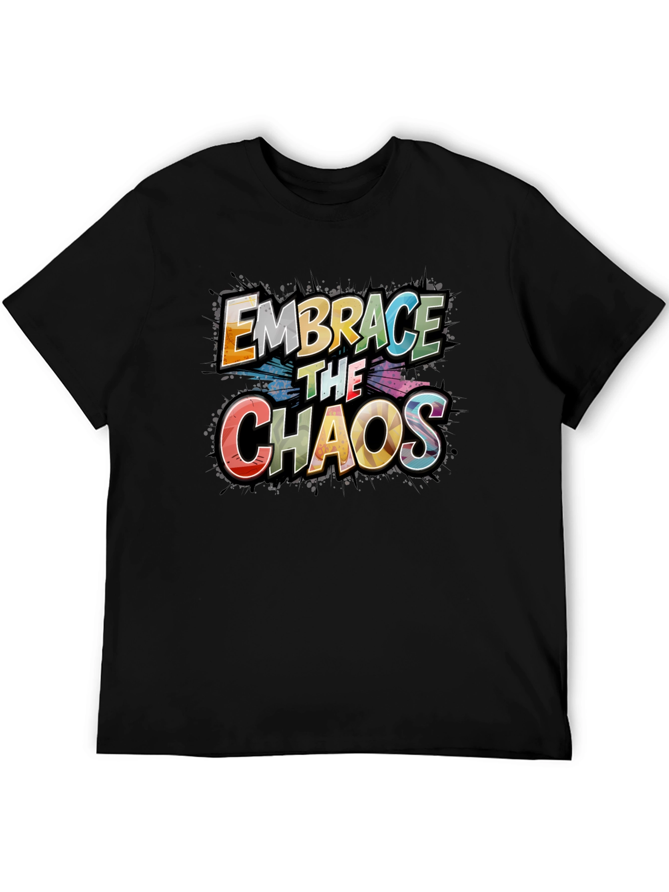 Embrace the Chaos Graphic Tee - Premium Cotton