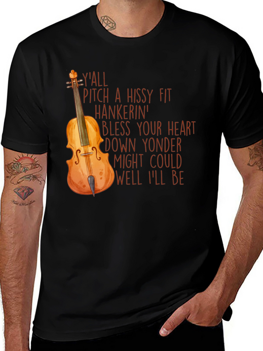 Southern Charm T-Shirt: Yall Pitch a Hissy Fit Violin Design