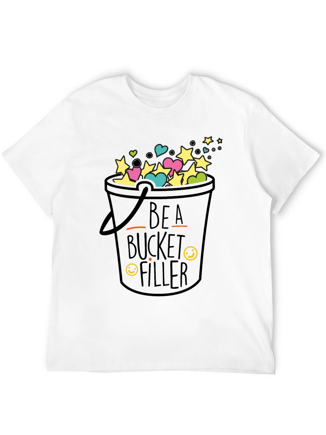 Be A Bucket Filler T-Shirt - Positive Message Tee