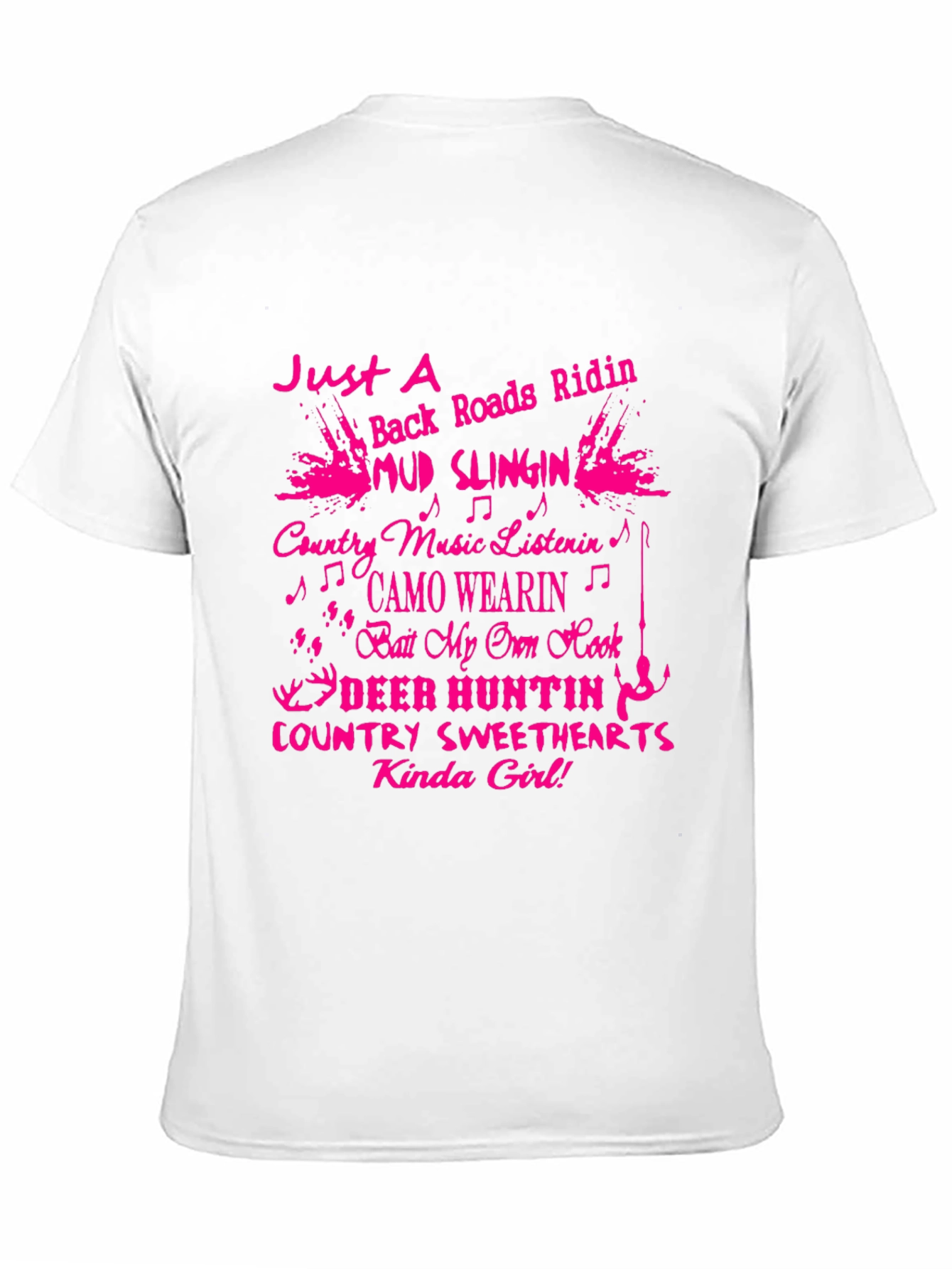 Country Girl T-Shirt: Mud Slingin & Deer Huntin