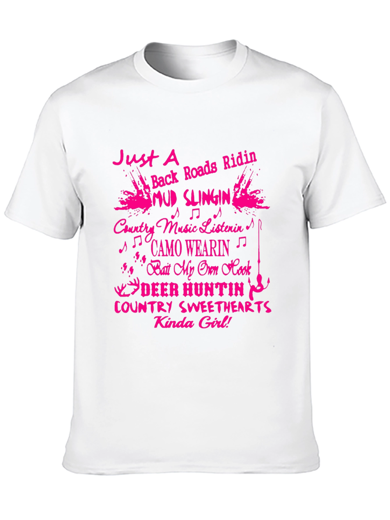 Country Girl T-Shirt: Mud Slingin & Deer Huntin