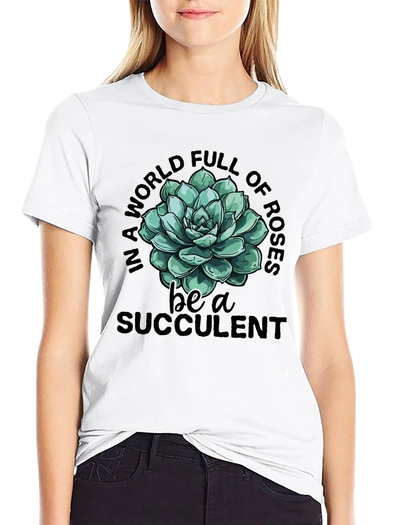 Be a Succulent T-Shirt - Trendy Graphic Tee